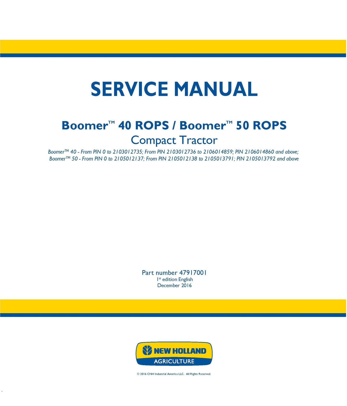 New Holland 40 50 ROPS Boomer Tractor Service Repair Manual (47917001)