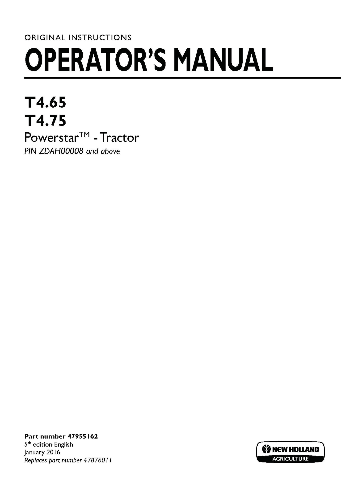 New Holland T465, T475 Powerstar - Tractor, PIN ZDAH00008 and above Operator's Manual (47955162)