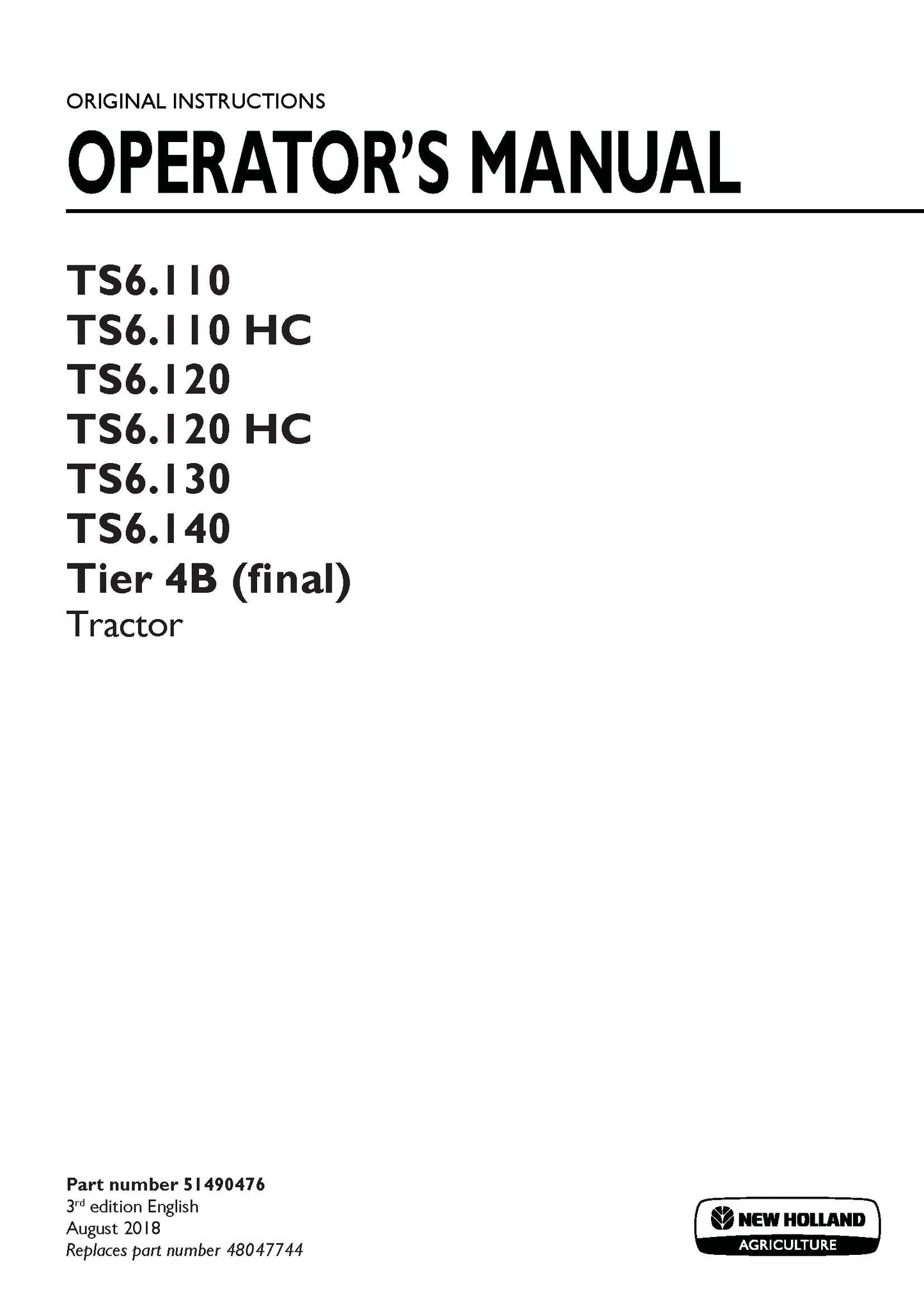 New Holland TS6.110, TS6.110 HC, TS6.120, TS6.120 HC, TS6.130, TS6.140 Tier 4B Tractor Operator's Manual (51490476)