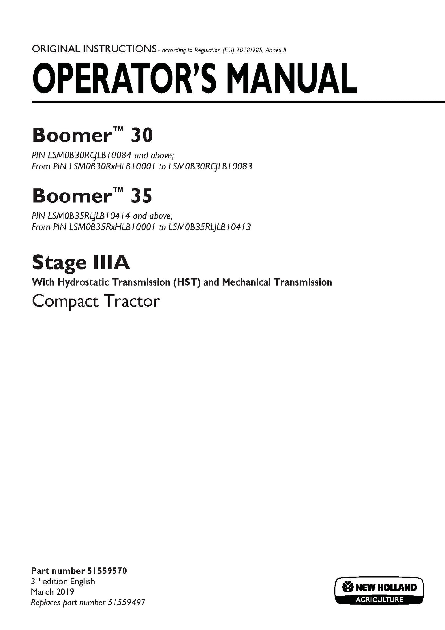 New Holland Boomer 30, Boomer 35 Stage IIIA Compact Tractor - With Hydrostatic Transmission and Mechanical Transmission Operator's Manual (51559570)