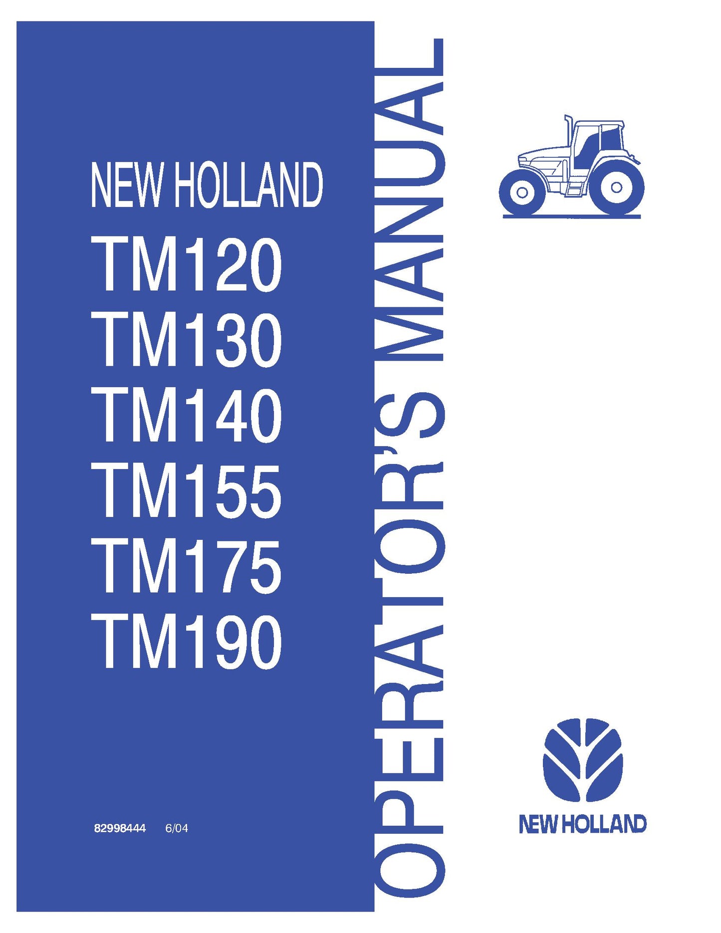 New Holland TM120 TM130 TM140 TM155 TM175 TM190 Tractors Operator's Manual (82998444)