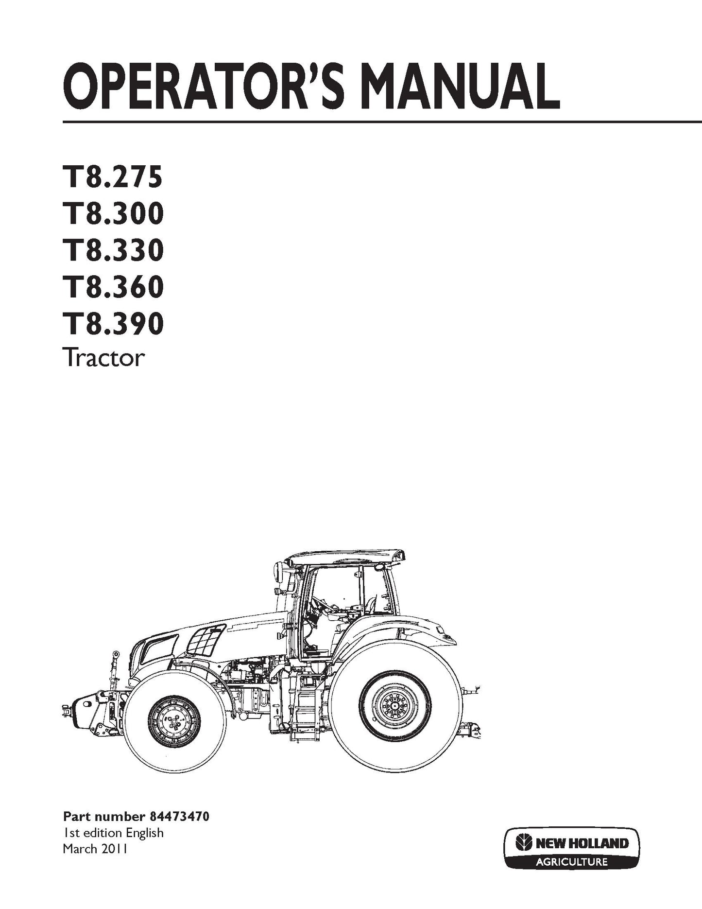 New Holland T8.275,T8.300,T8.330,T8.360,T8.390 Tier 2 Tractor Operator's Manual (84473470)