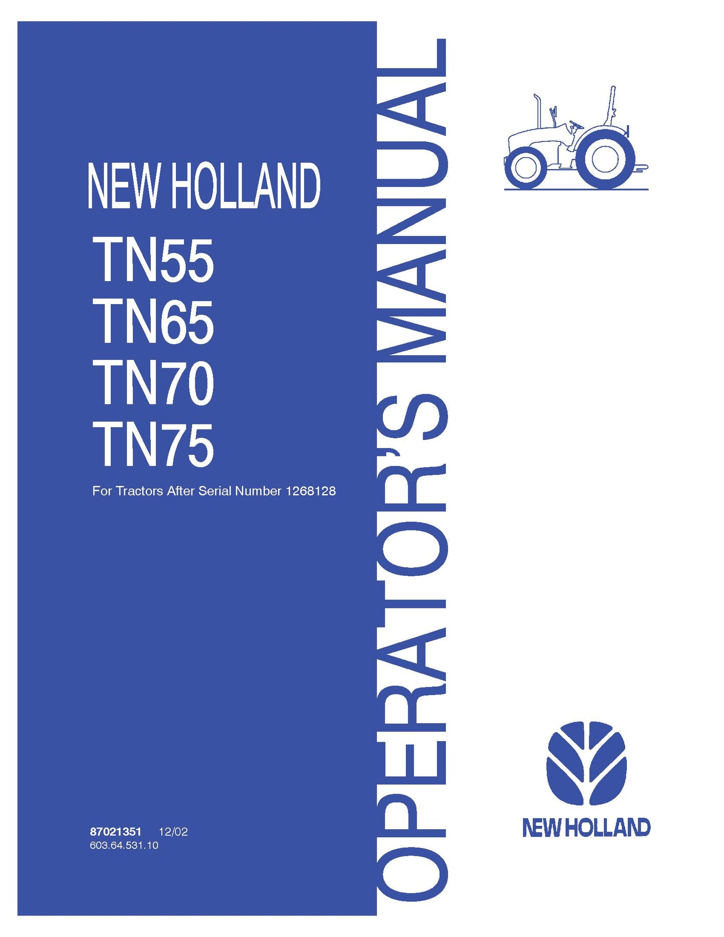 New Holland TN55 TN65 TN70 TN75 After sn1268128 & Up Operator's Manual (87021351)