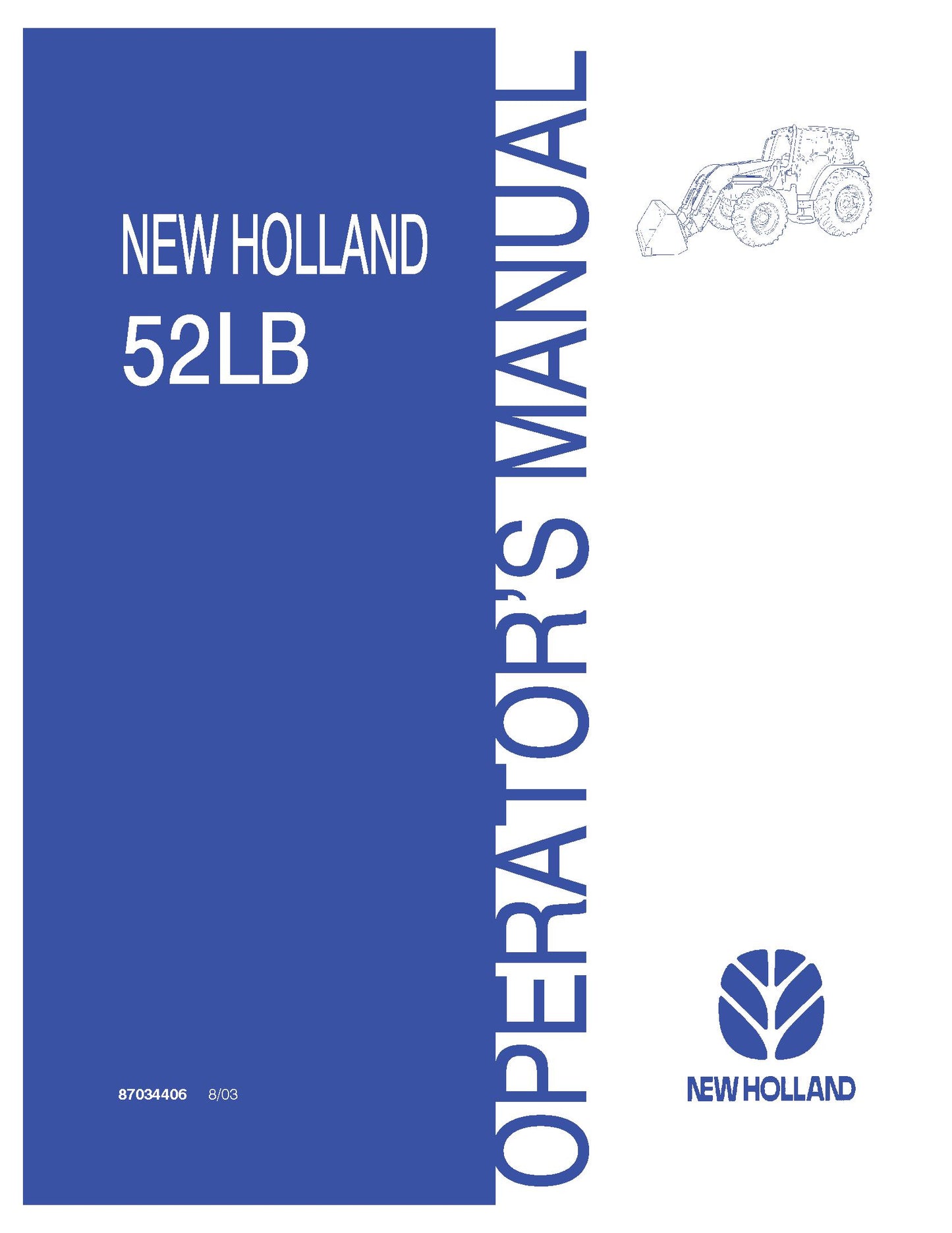 New Holland 52LB Front End Loader on TL80, TL90, TL100 Tractors Operator's Manual (87034406)