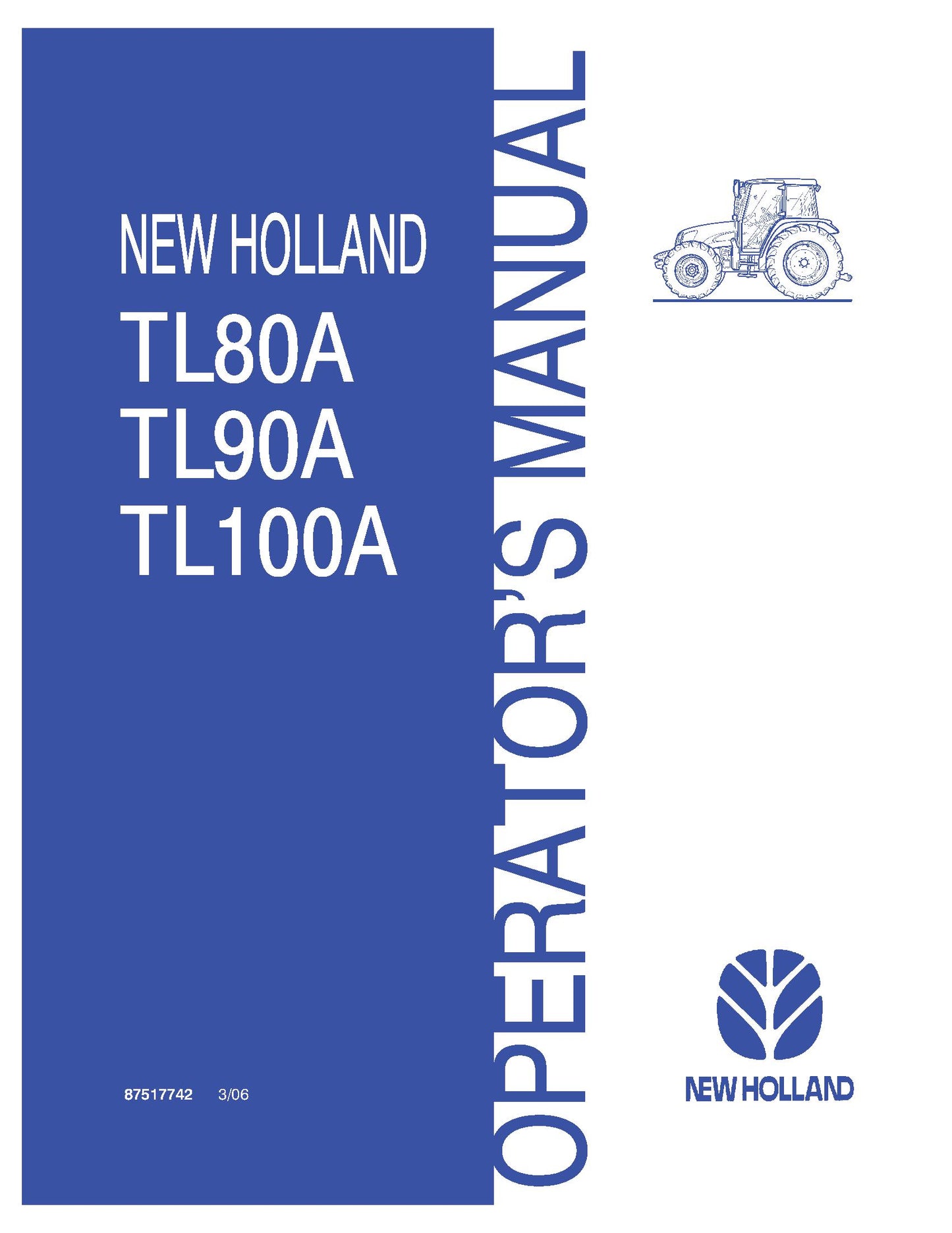 New Holland TL80A, TL90A, TL100A Tractor Operator's Manual (87517742)