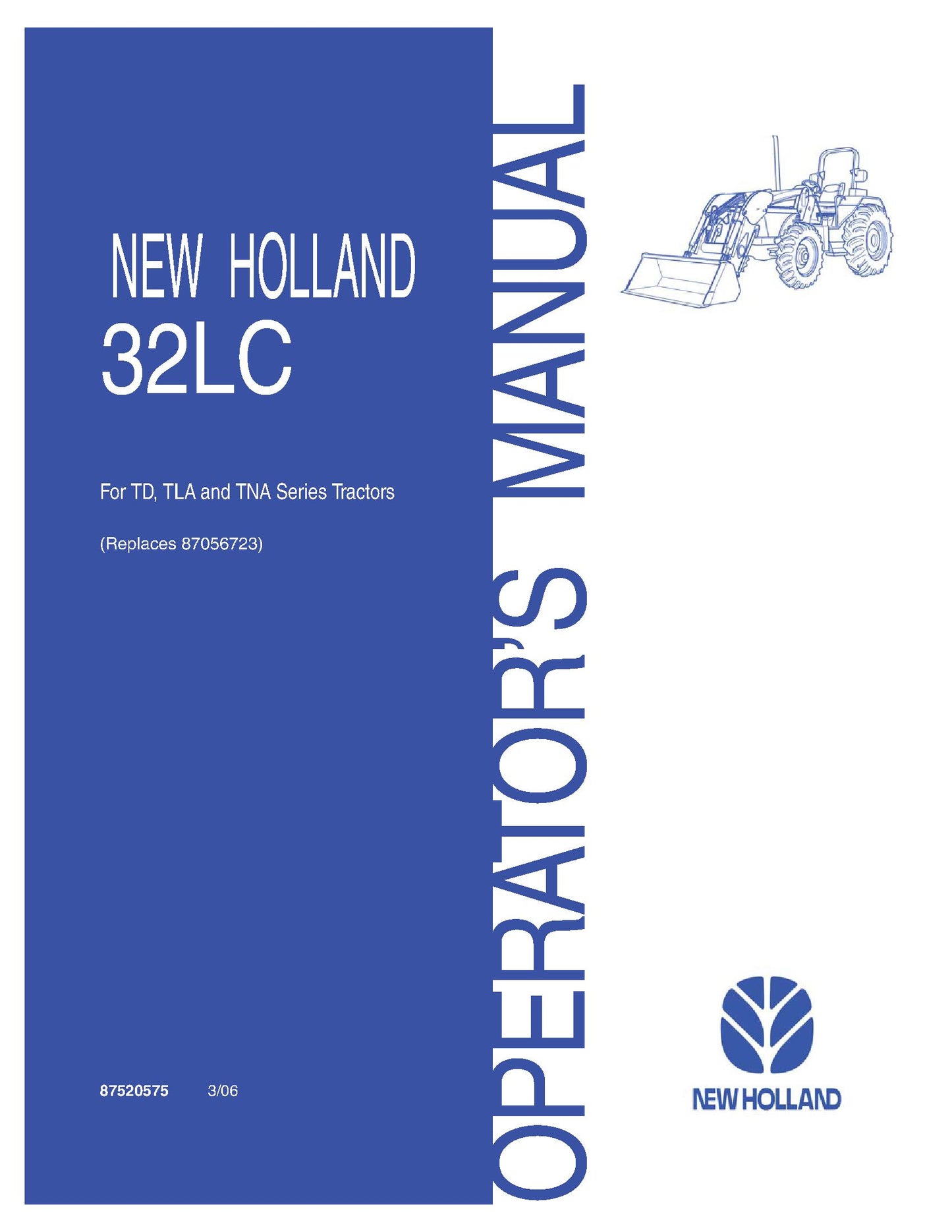 New Holland 32LC Front End Loader for TNA & TLA Tractors Operator's Manual (87520575)