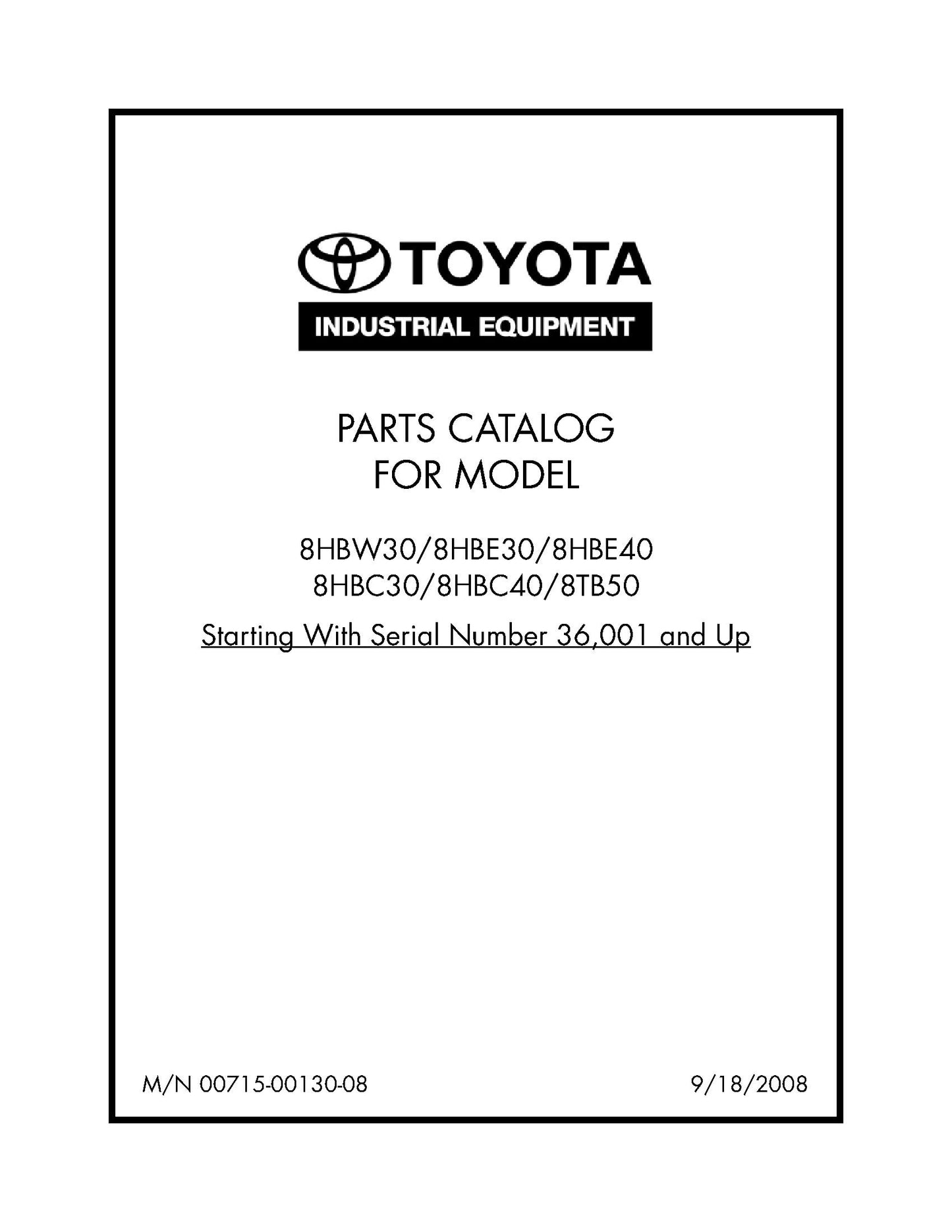 Toyota 8HBW30 8HBE30 8HBE40 8HBC30 8HBC40 8TB50 FR SN 36001 (00715-00130-08) Spare Parts Catalog