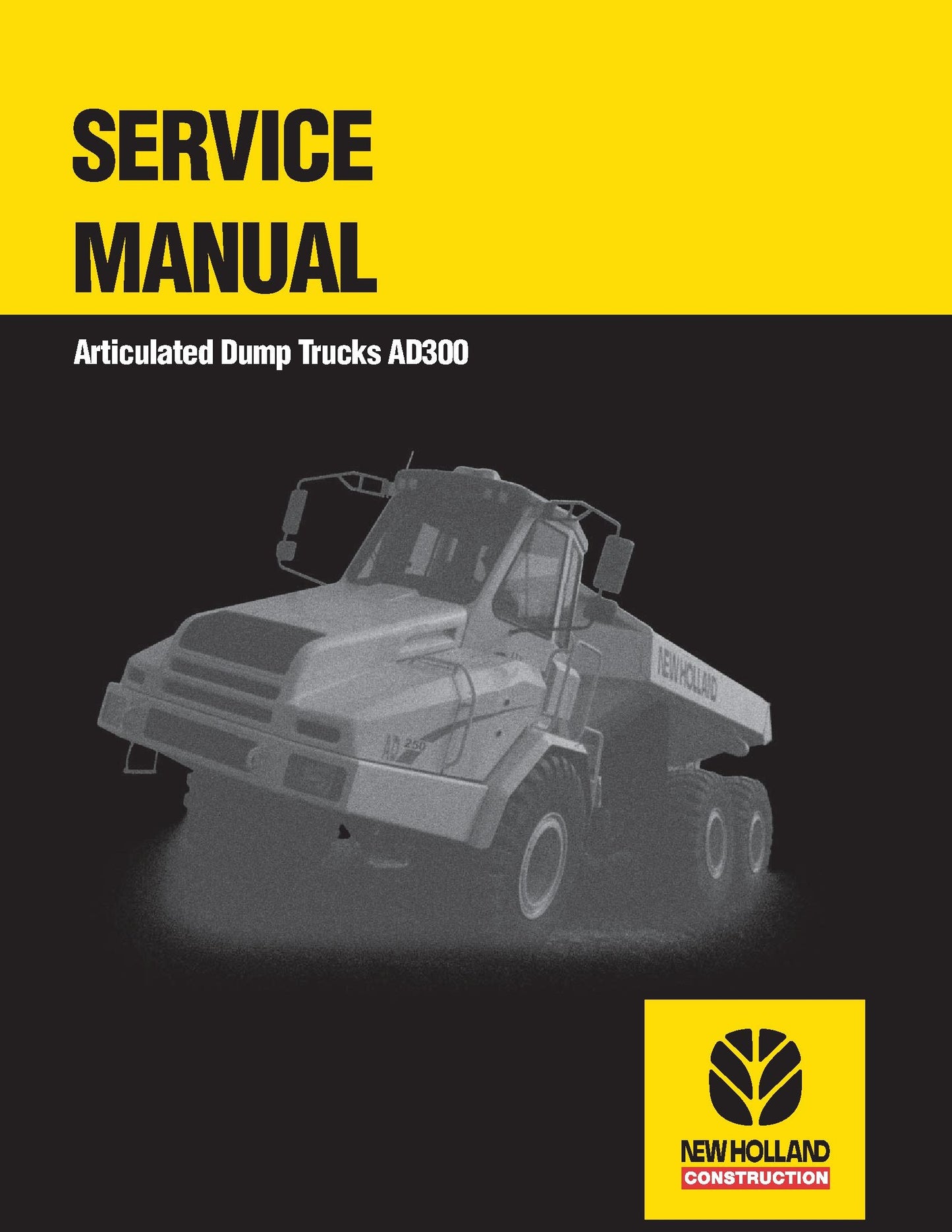 New Holland Articulated Dump Trucks AD300 Service Repair Manual 6045615101