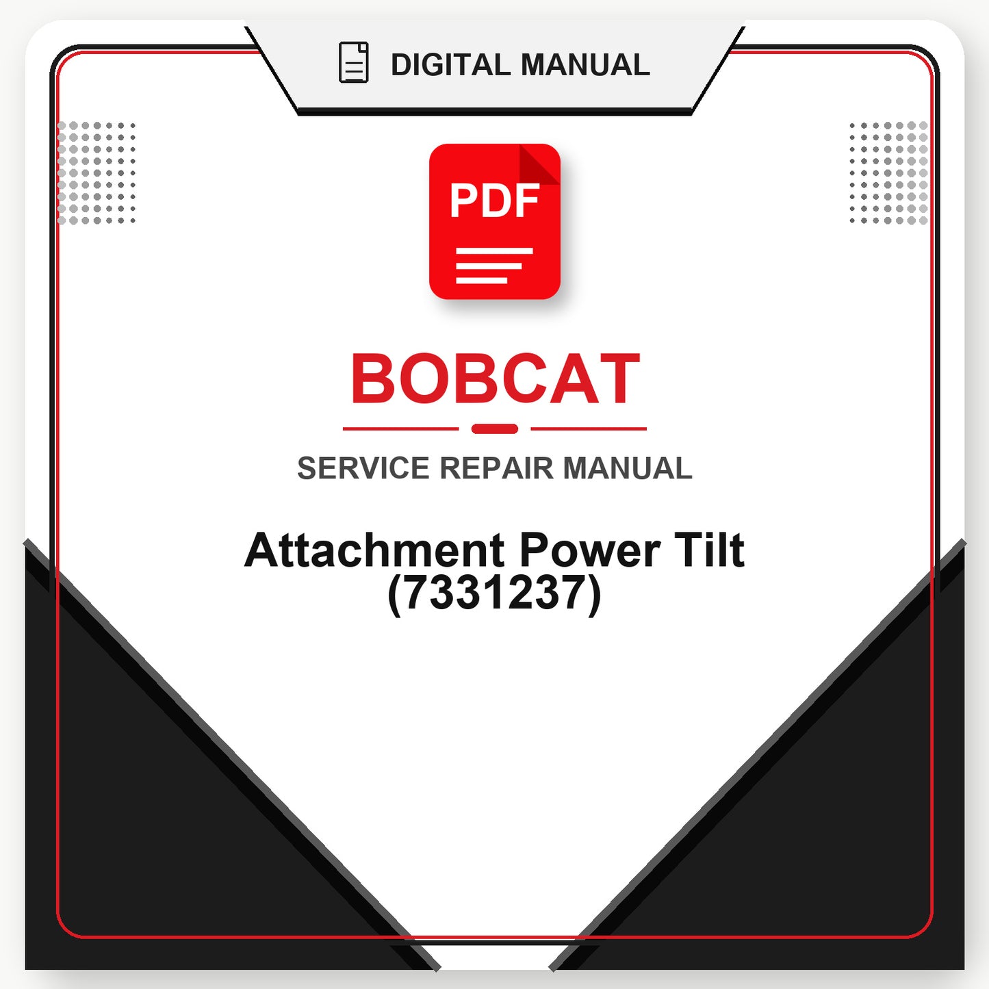 Bobcat Attachment Power Tilt Service Repair Manual (7331237)