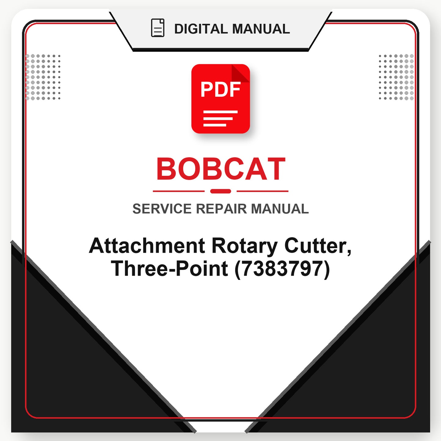 Bobcat Attachment Rotary Cutter, Three-Point Service Repair Manual (7383797)
