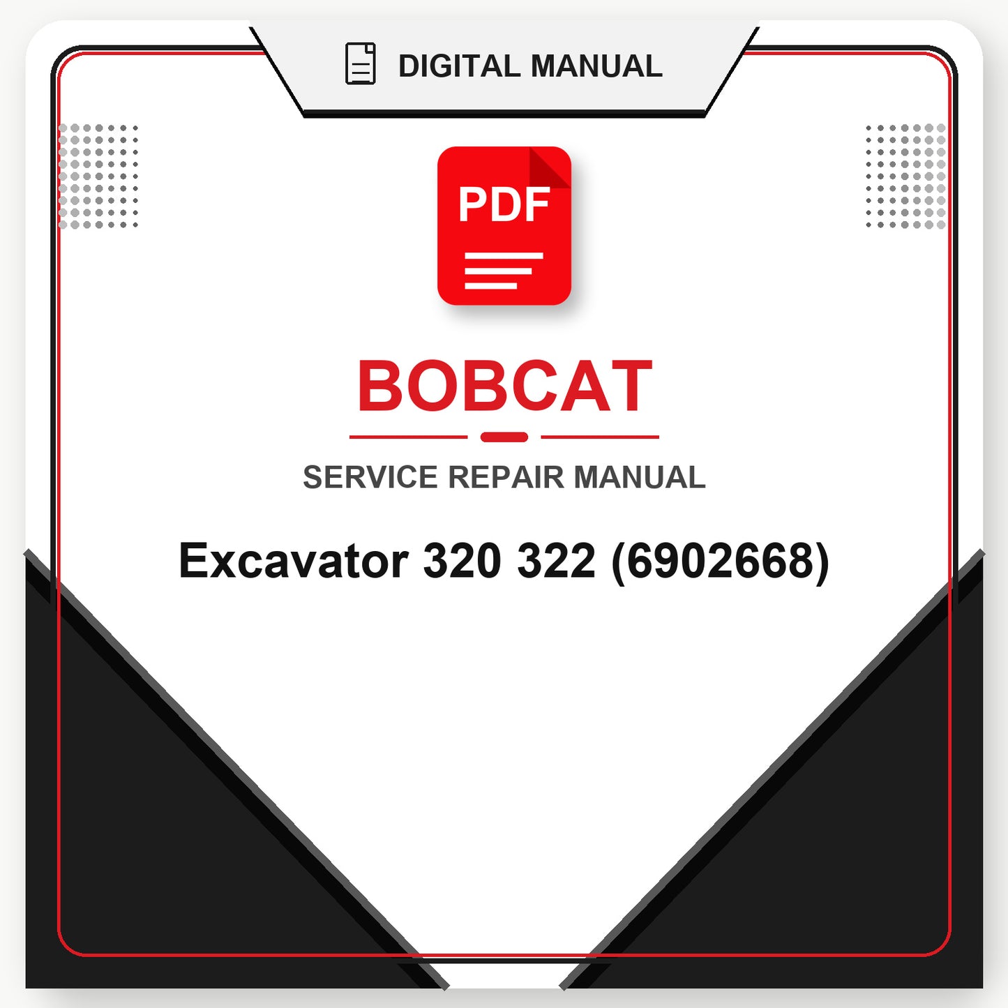 Bobcat Excavator 320 322 Service Repair Manual (6902668)