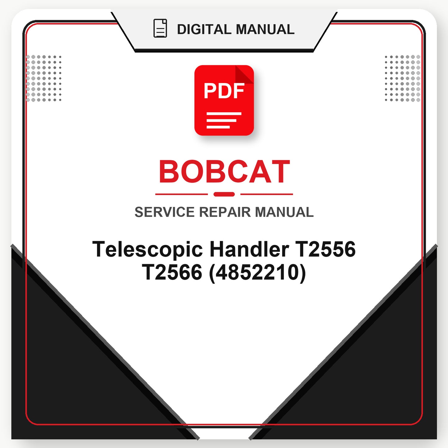 Bobcat Telescopic Handler T2556 T2566 Service Repair Manual (4852210)