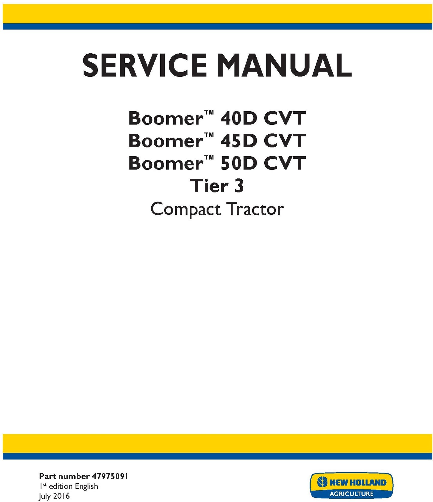 New Holland Boomer 40D CVT Boomer 45D CVT Boomer 50D CVT Tier 3 Compact Tractor Service Repair Manual 47975091