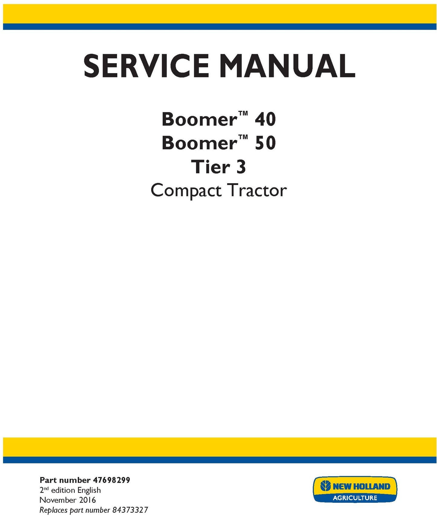 New Holland Boomer 40 Boomer 50 Tier 3 Compact Tractor Service Repair Manual 47698299