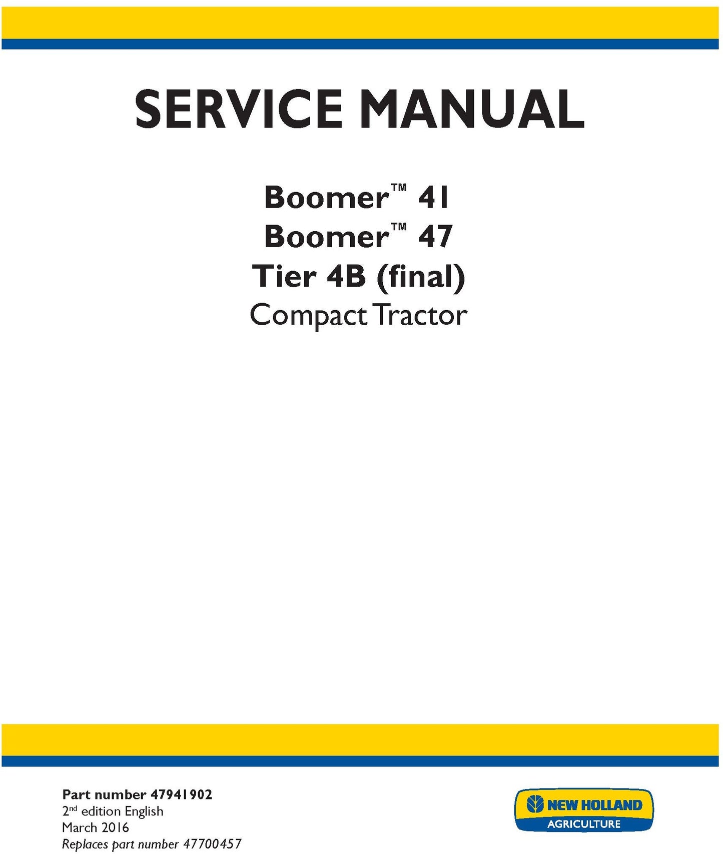 New Holland Boomer 41 Boomer 47 Tier 4B (final) Compact Tractor Service Repair Manual 47941902