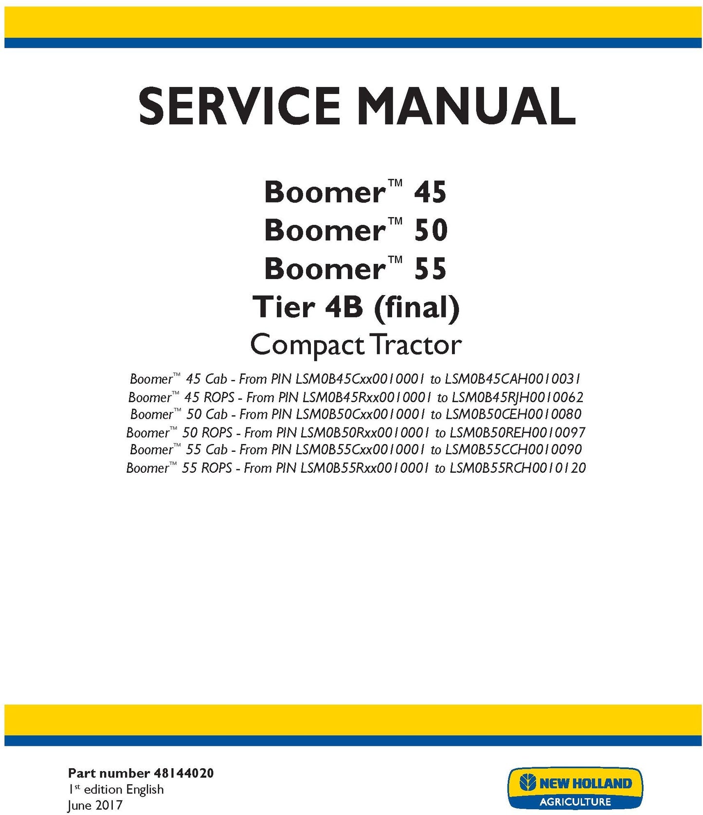 New Holland Boomer 45 Boomer 50 Boomer 55 Tier 4B (final) Compact Tractor Service Repair Manual 48144020