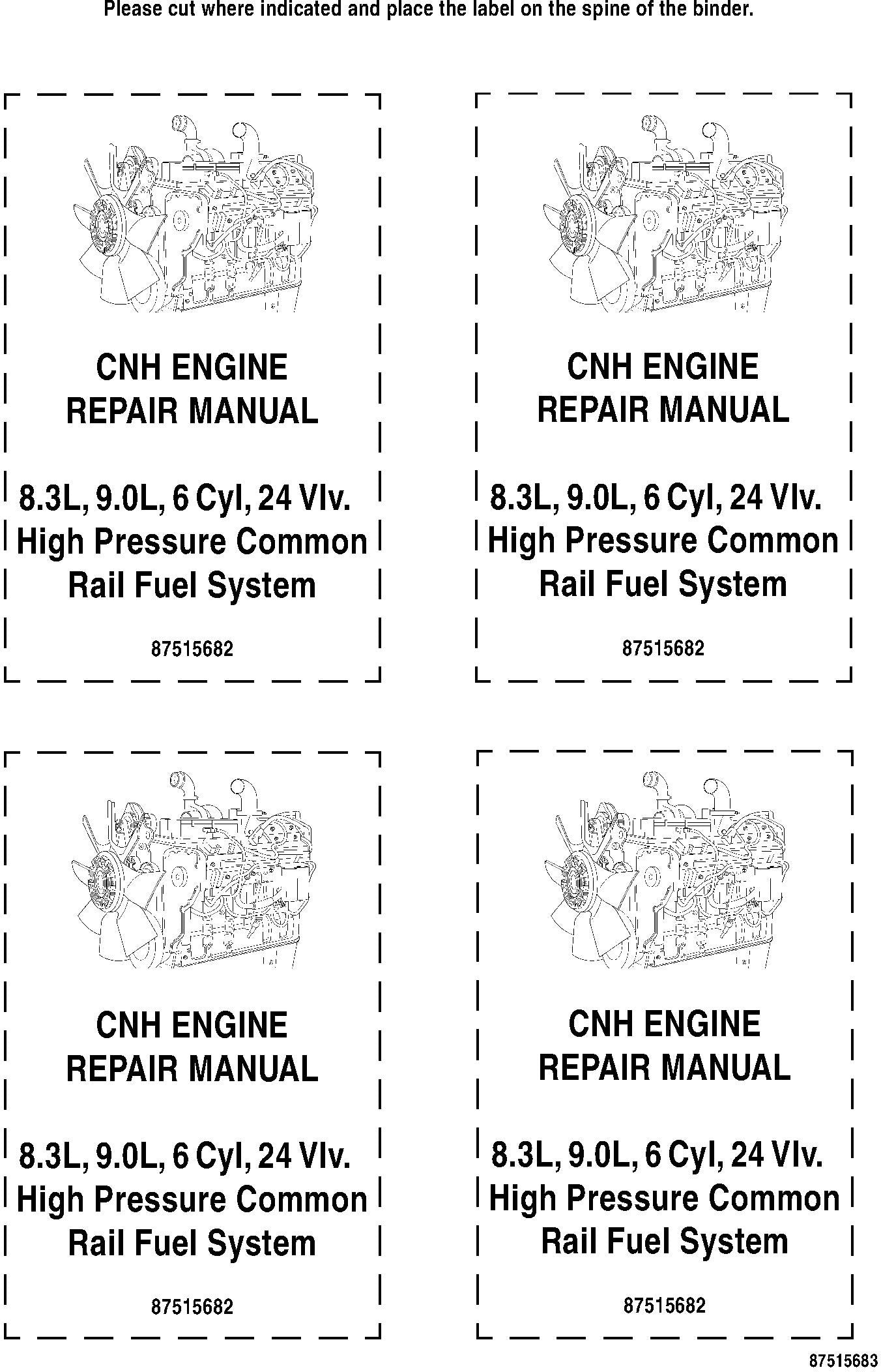 New Holland CNH ENGINE Service Repair Manual 8.3L, 9.0L, 6 Cyl, 24 Vlv. High Pressure Common Rail Fuel System 87515682
