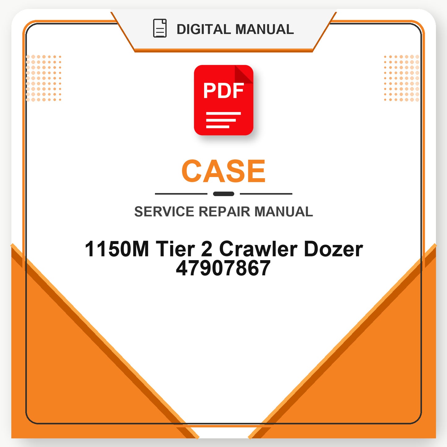 Case 1150M Tier 2 Crawler Dozer Service Repair Manual 47907867