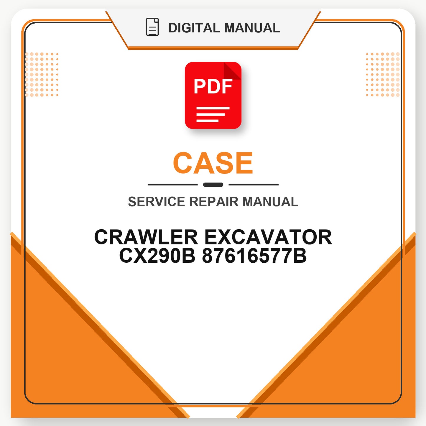 Case CRAWLER EXCAVATOR CX290B SERVICE MANUAL 87616577B