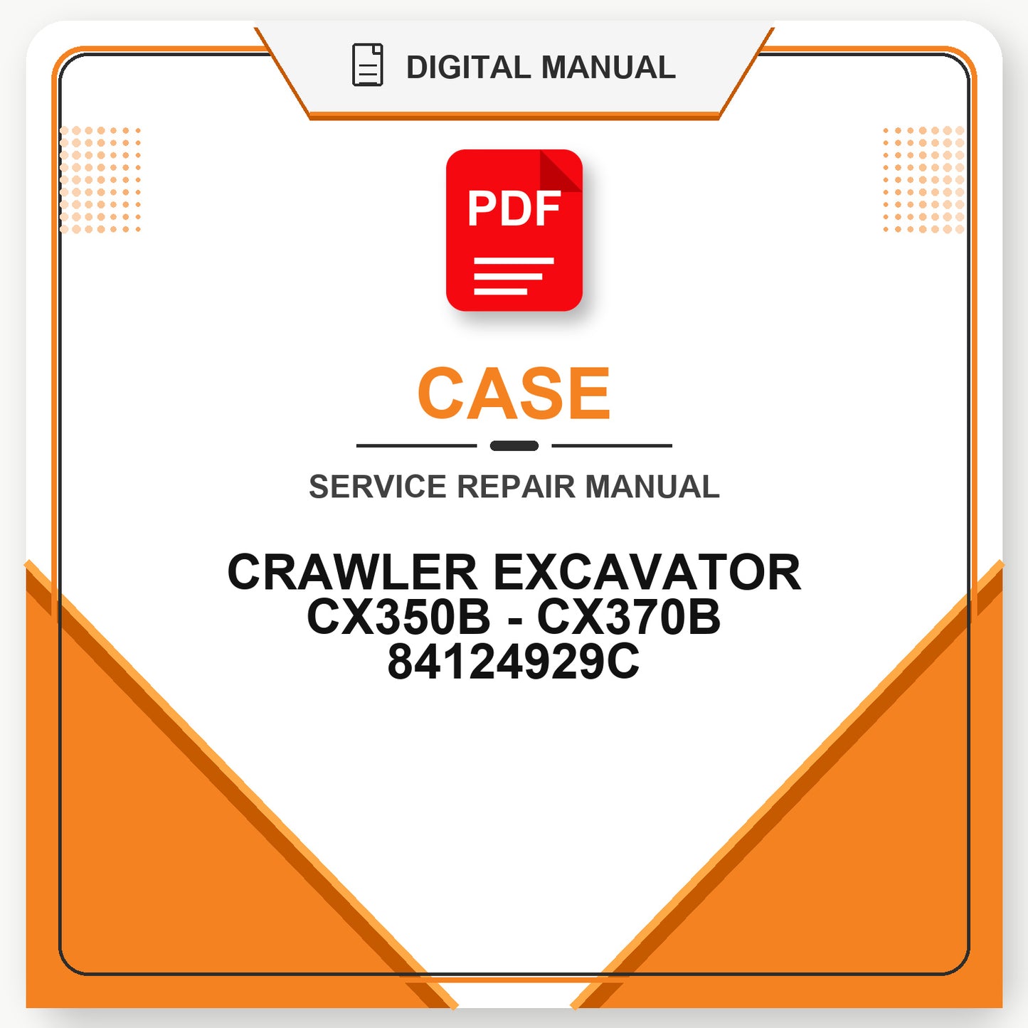 Case CRAWLER EXCAVATOR CX350B - CX370B SERVICE MANUAL 84124929C