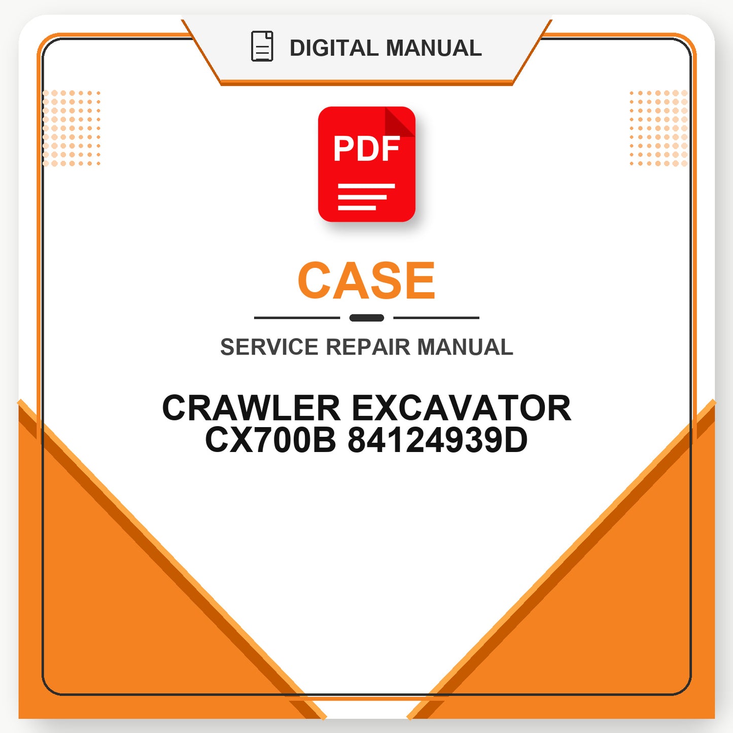 Case CRAWLER EXCAVATOR CX700B SERVICE MANUAL 84124939D
