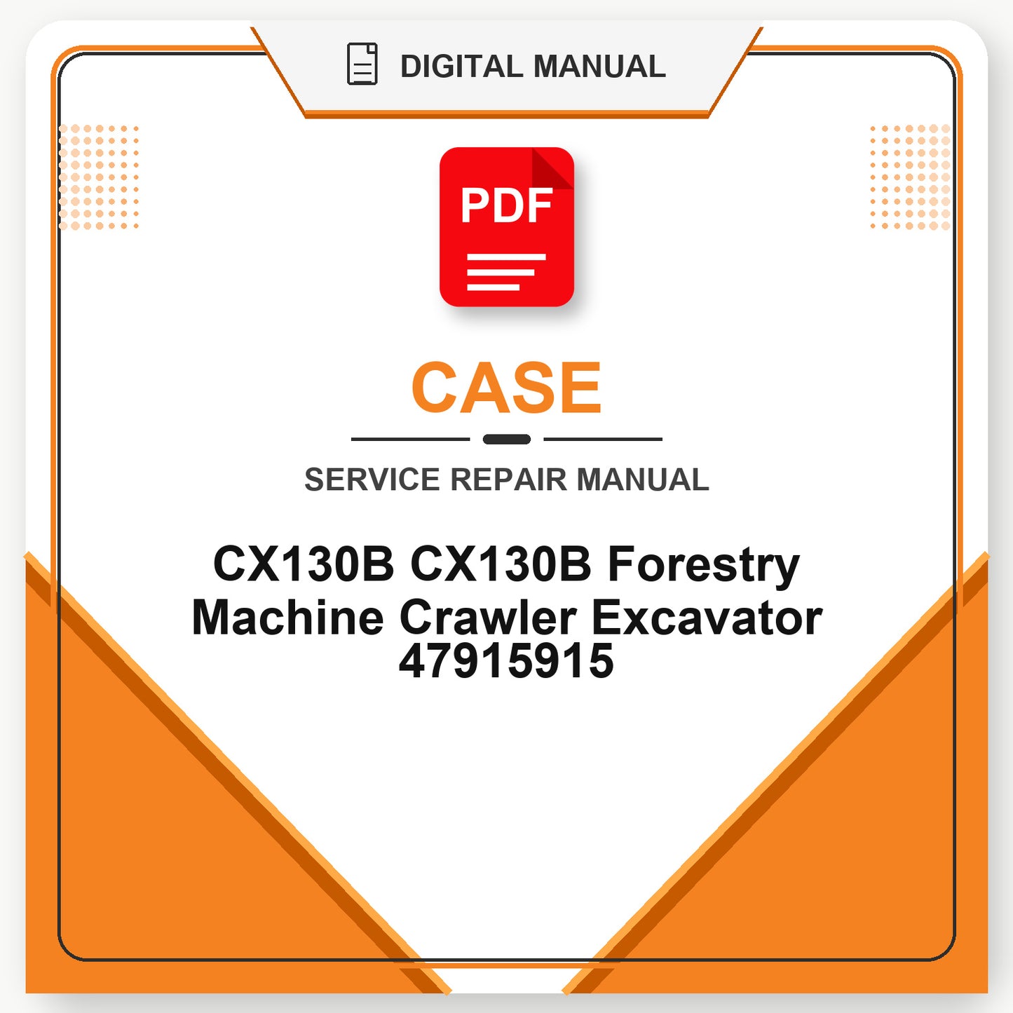 Case CX130B CX130B Forestry Machine Crawler Excavator Service Repair Manual 47915915