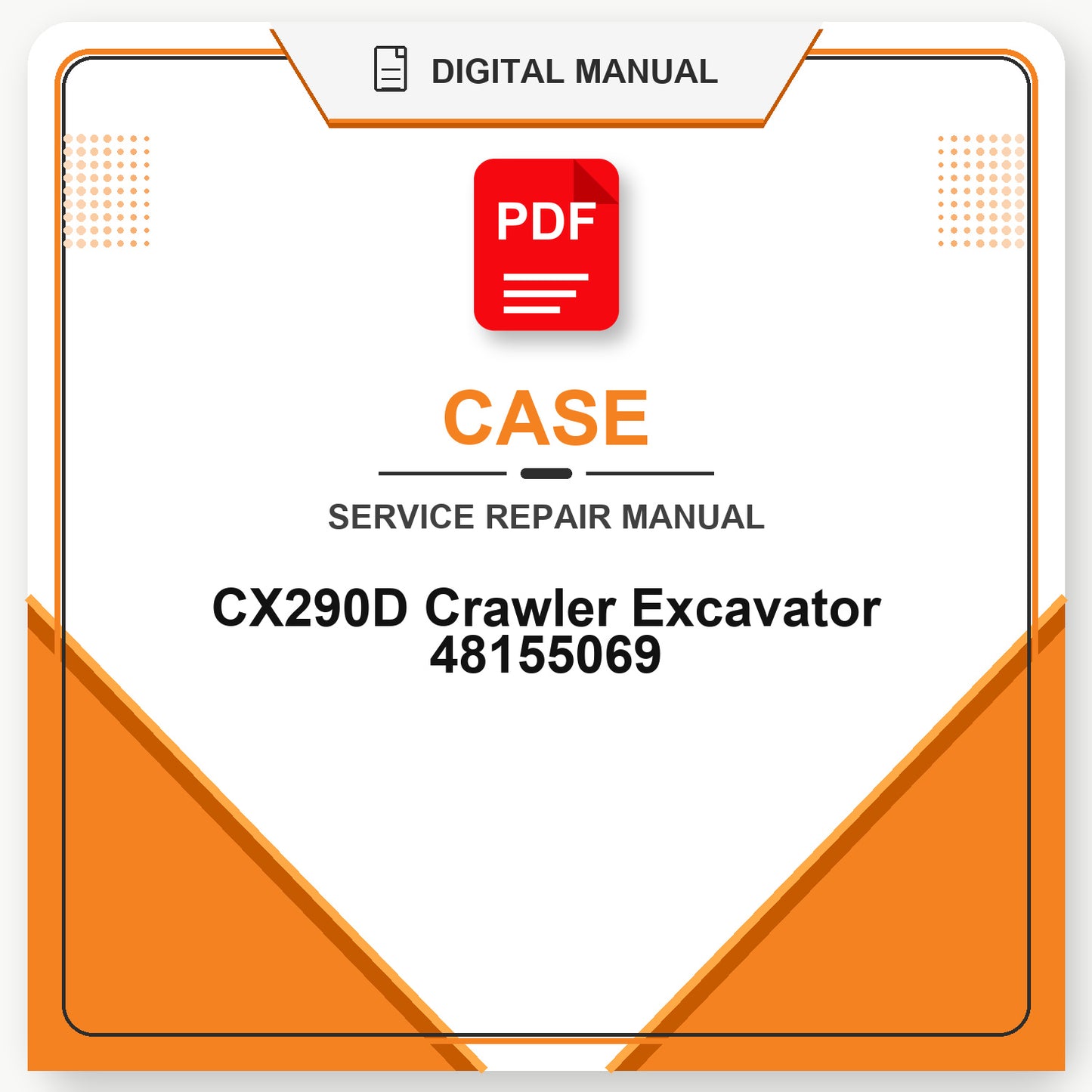 Case CX290D Crawler Excavator Service Repair Manual 48155069