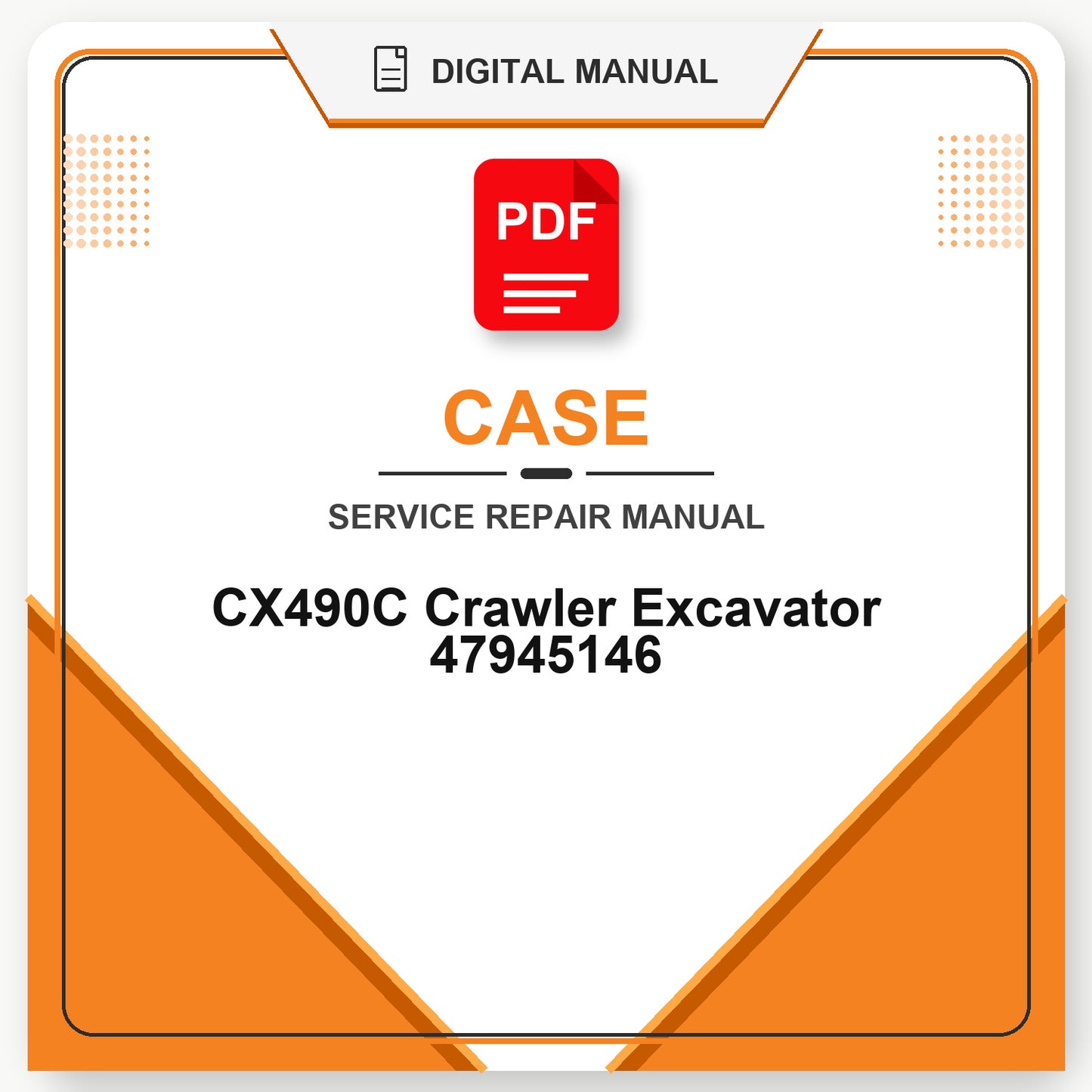 Case CX490C Crawler Excavator Service Repair Manual 47945146