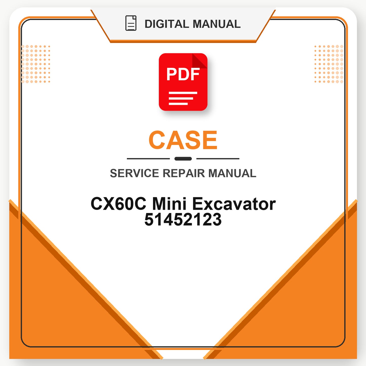 Case CX60C Mini Excavator Service Repair Manual 51452123