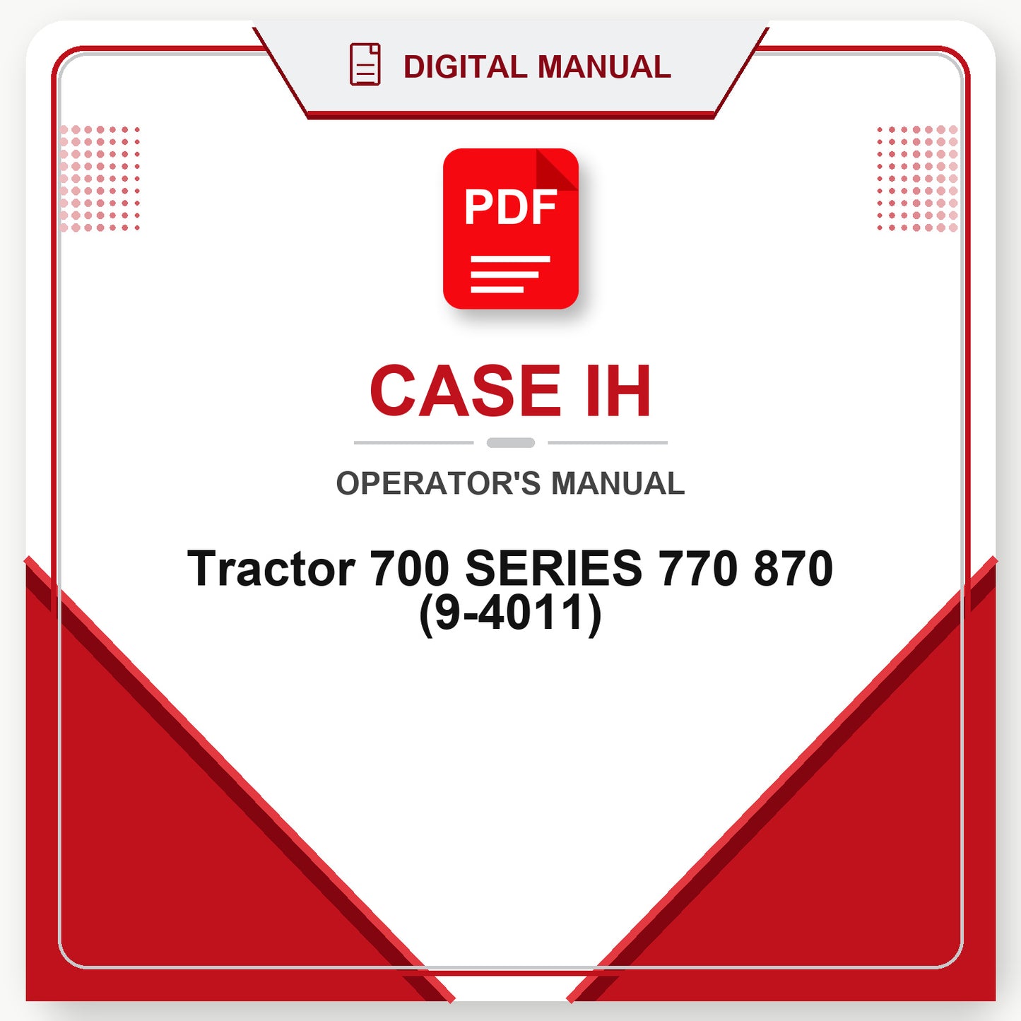 Case IH Tractor 700 SERIES 770 870 Operator's Manual (9-4011)