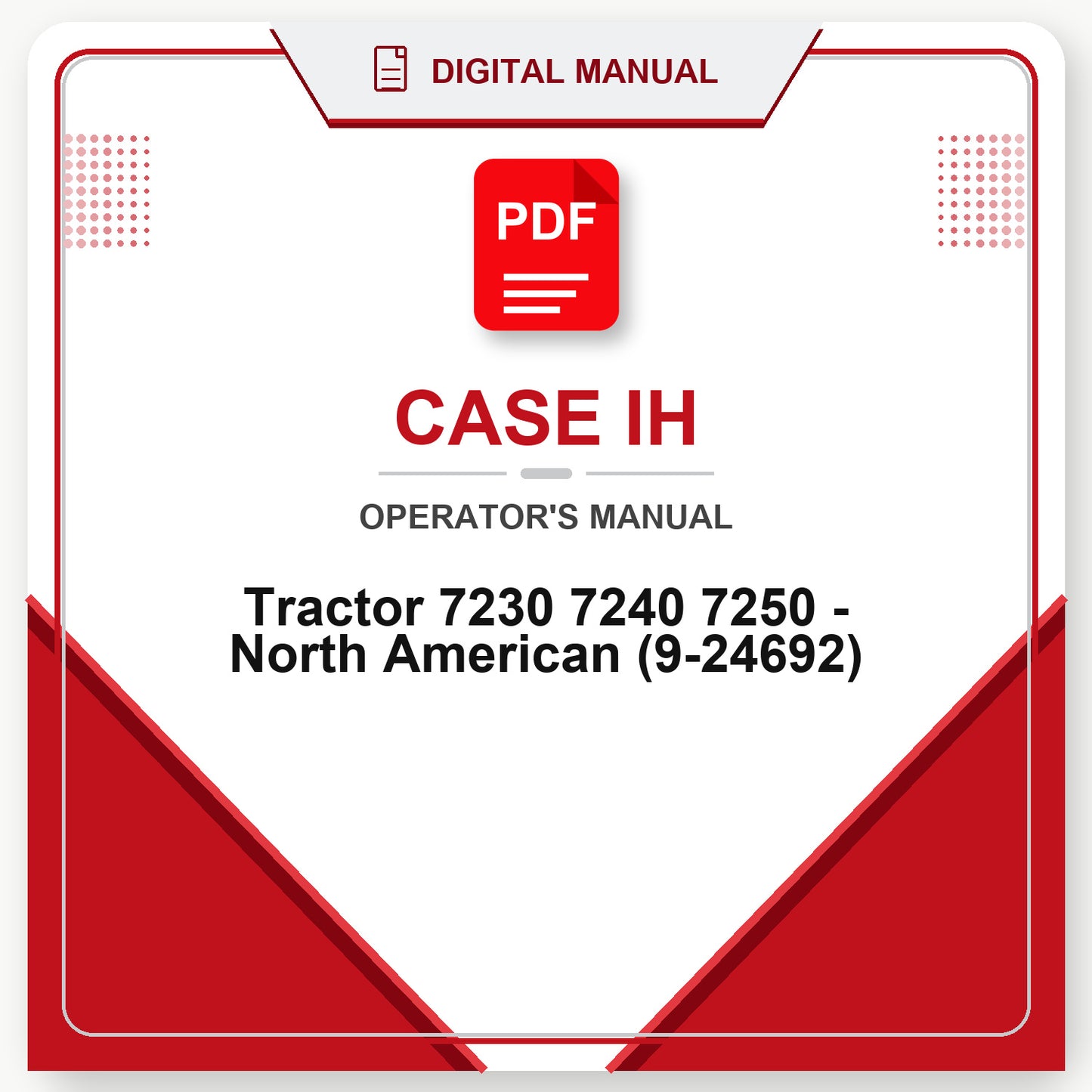 Case IH Tractor 7230 7240 7250 - North American Operator's Manual (9-24692)