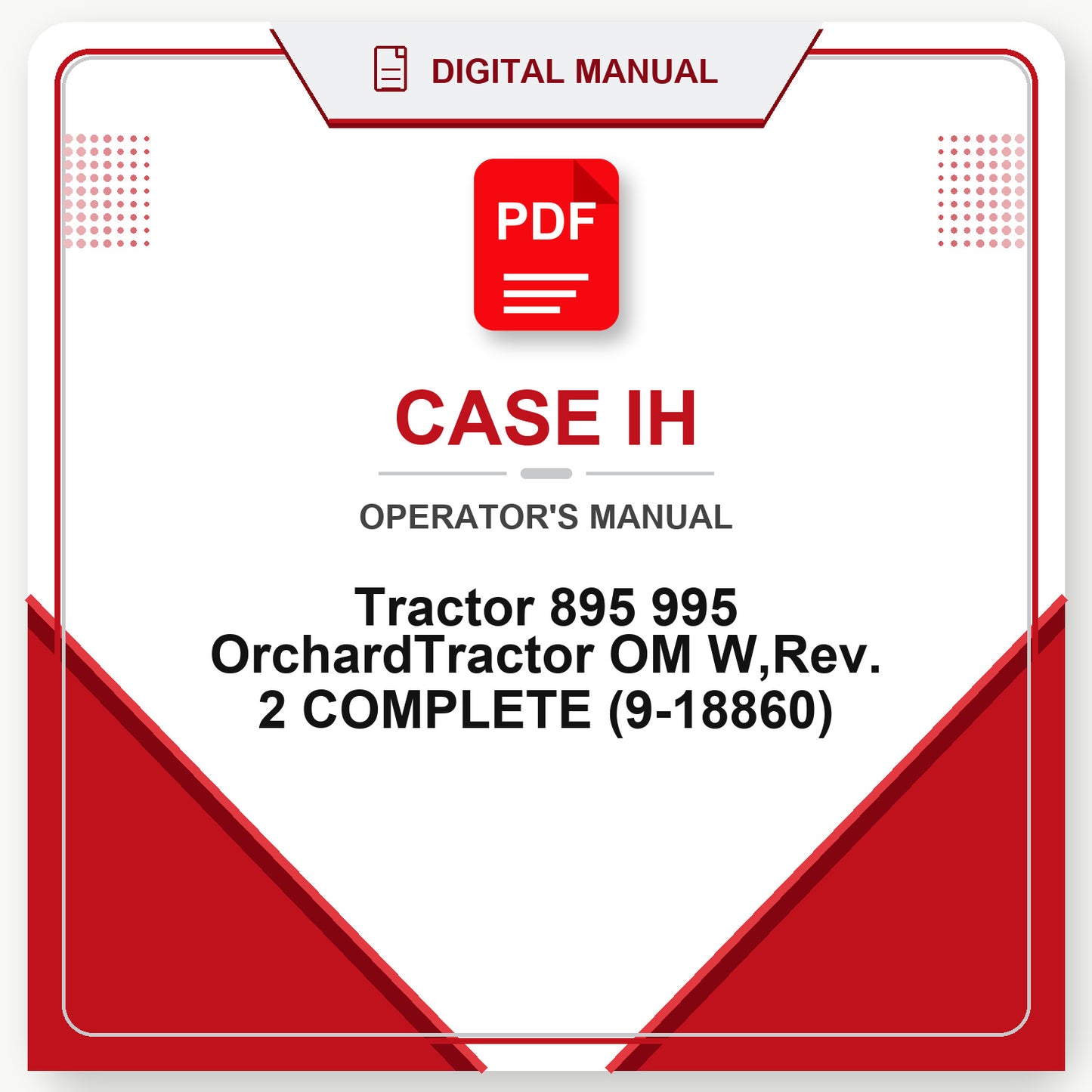 Case IH Tractor 895 995 OrchardTractor OM W,Rev. 2 COMPLETE Operator's Manual (9-18860)