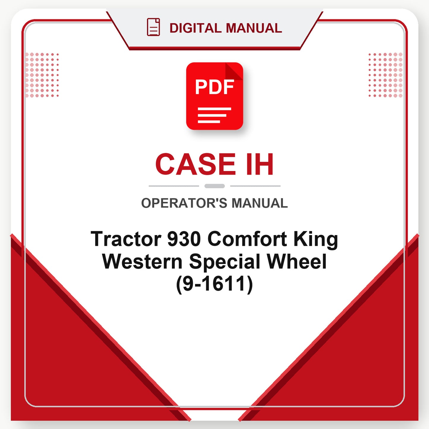 Case IH Tractor 930 Comfort King Western Special Wheel Operator's Manual (9-1611)