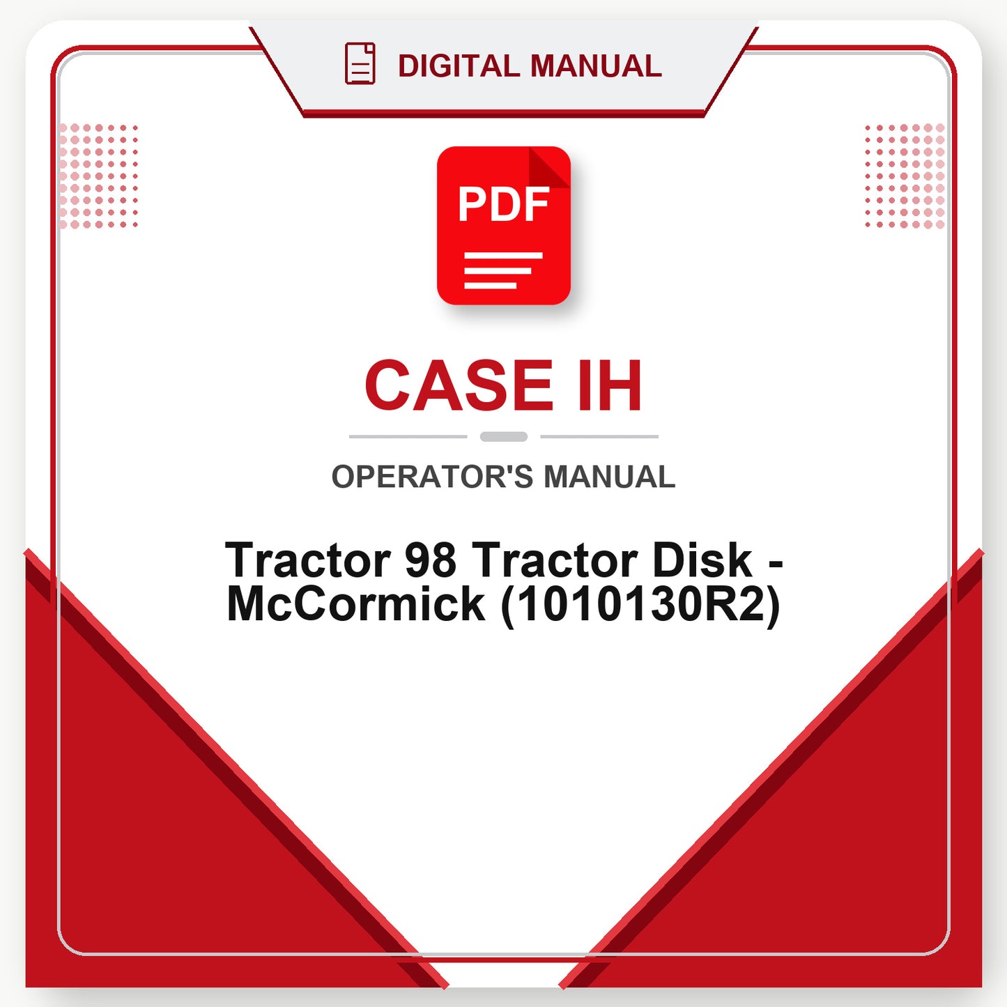 Case IH Tractor 98 Tractor Disk - McCormick Operator's Manual (1010130R2)