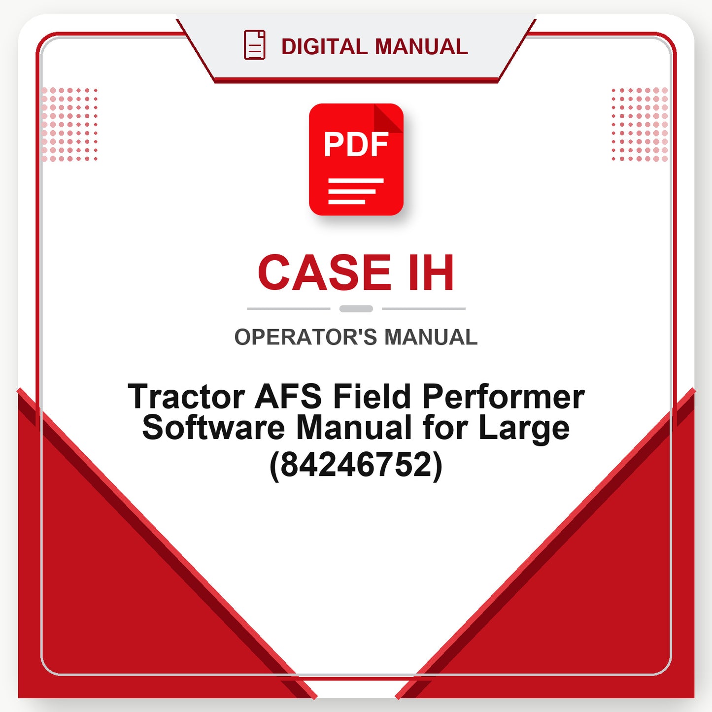 Case IH Tractor AFS Field Performer Software Manual for Large Operator's Manual (84246752)