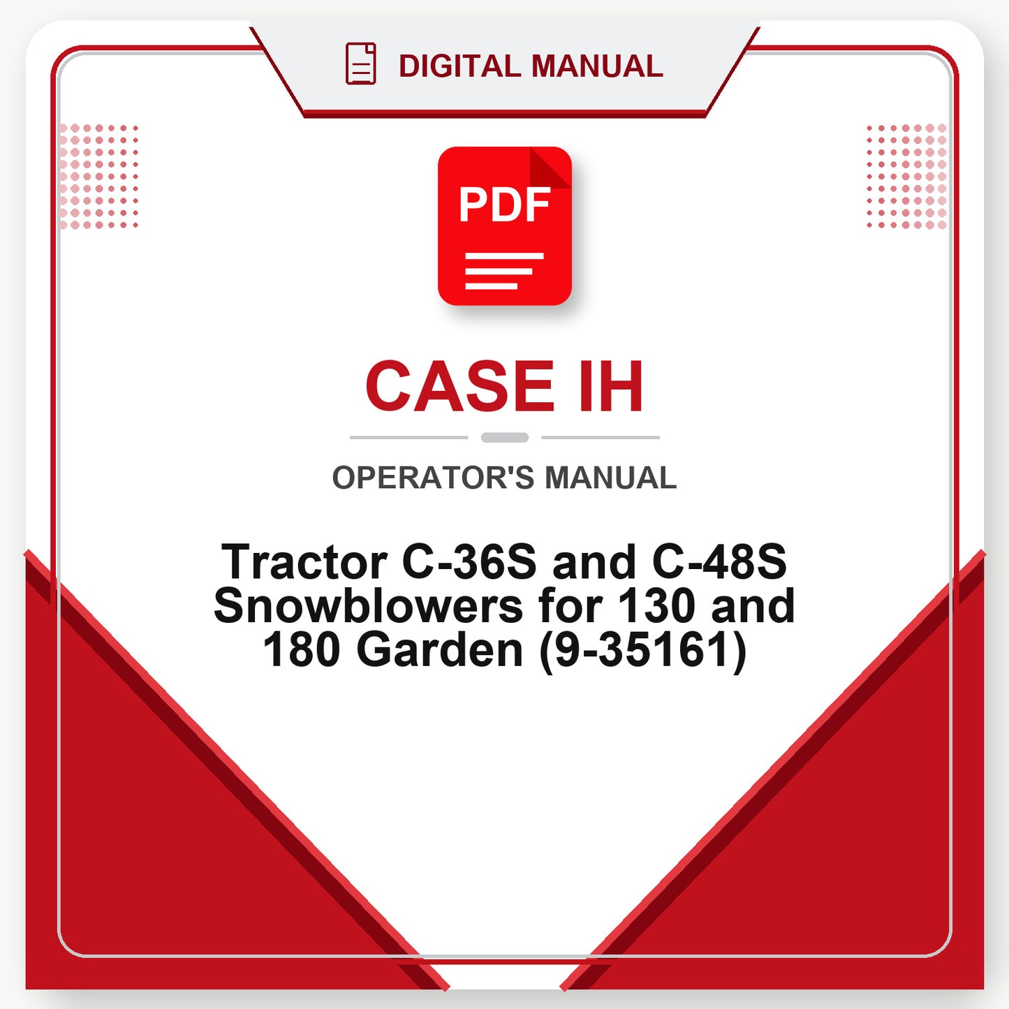 Case IH Tractor C-36S and C-48S Snowblowers for 130 and 180 Garden Operator's Manual (9-35161)