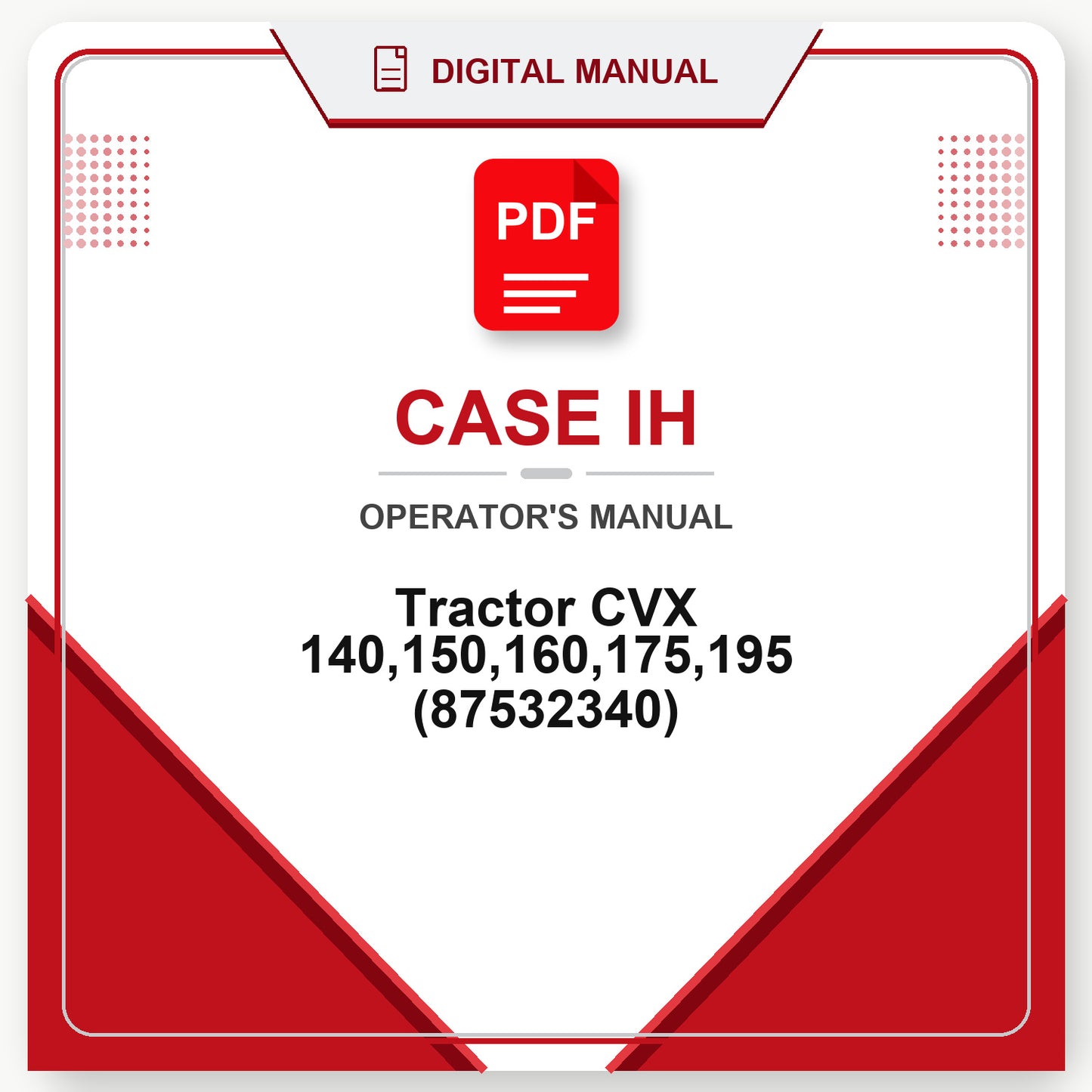 Case IH Tractor CVX 140,150,160,175,195 Operator's Manual (87532340)
