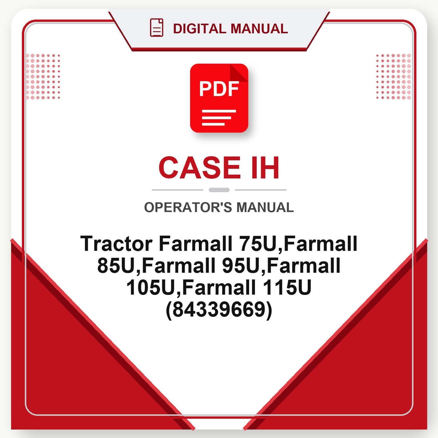 Case IH Tractor Farmall 75U,Farmall 85U,Farmall 95U,Farmall 105U,Farmall 115U Operator's Manual (84339669)