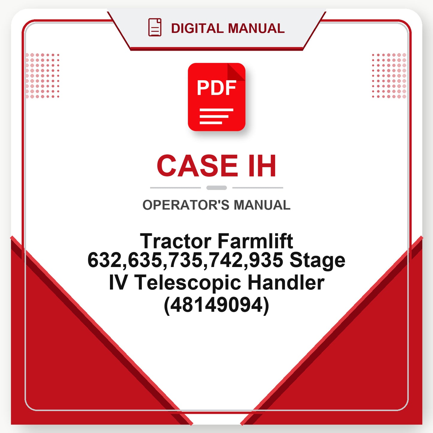 Case IH Tractor Farmlift 632,635,735,742,935 Stage IV Telescopic Handler Operator's Manual (48149094)