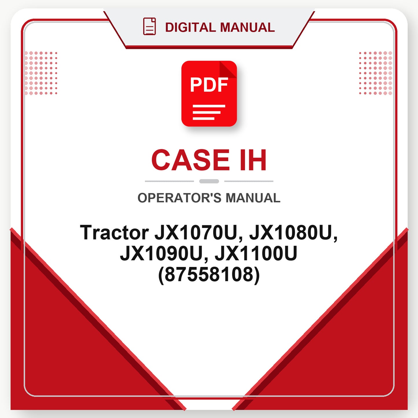Case IH Tractor JX1070U, JX1080U, JX1090U, JX1100U Operator's Manual (87558108)
