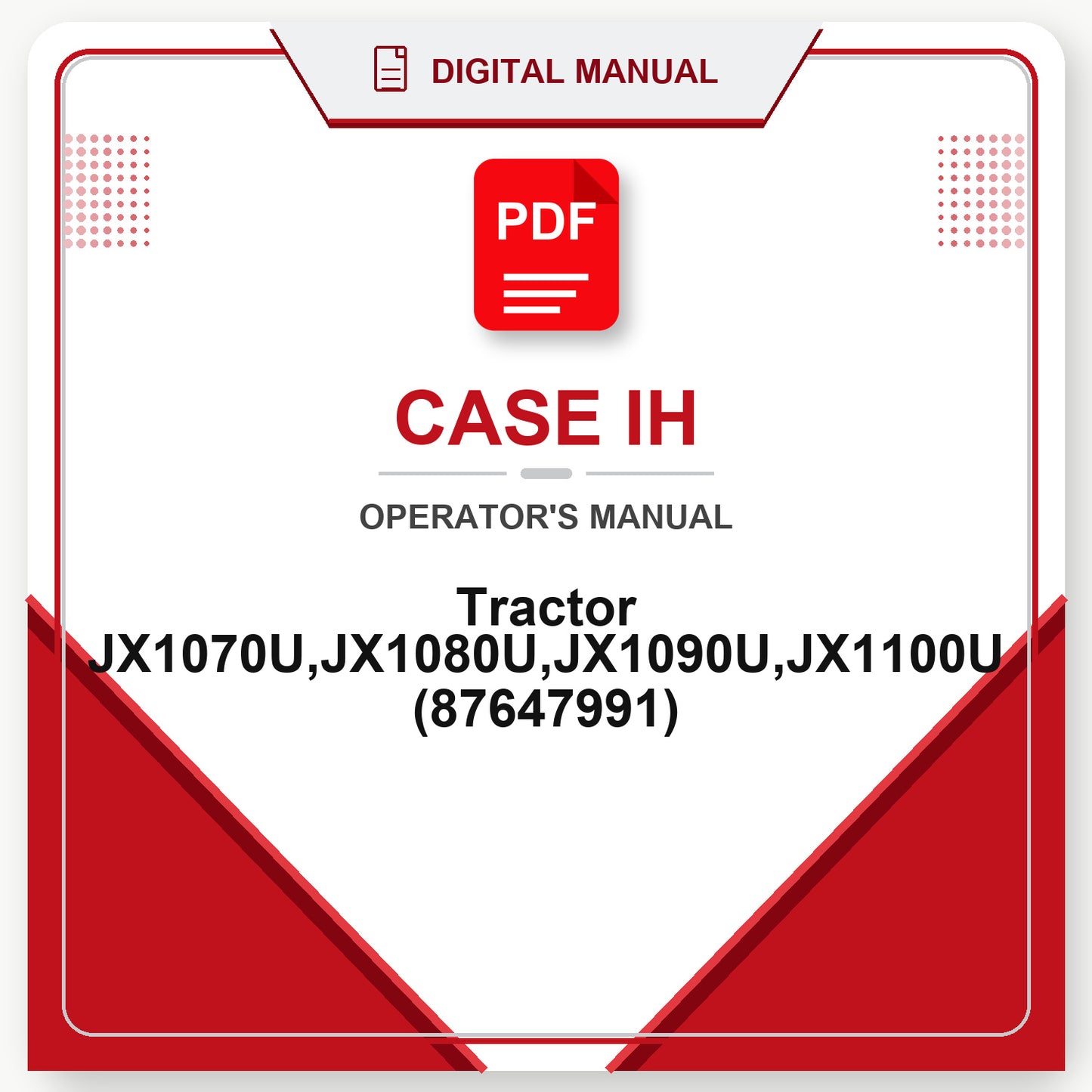 Case IH Tractor JX1070U,JX1080U,JX1090U,JX1100U Operator's Manual (87647991)