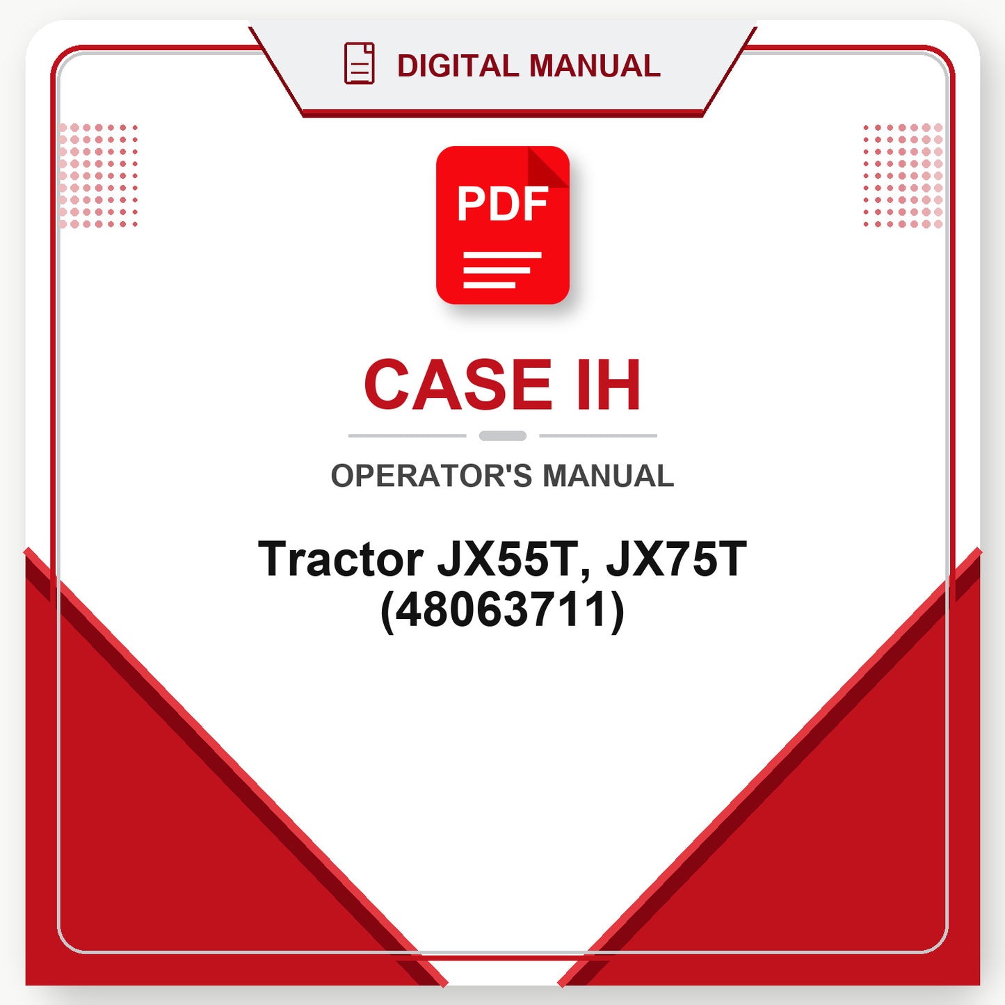 Case IH Tractor JX55T, JX75T Operator's Manual (48063711)