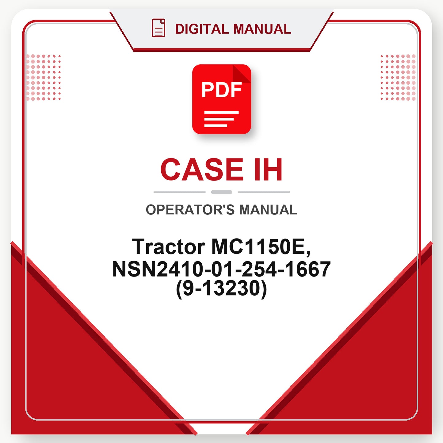 Case IH Tractor MC1150E, NSN2410-01-254-1667 Operator's Manual (9-13230)