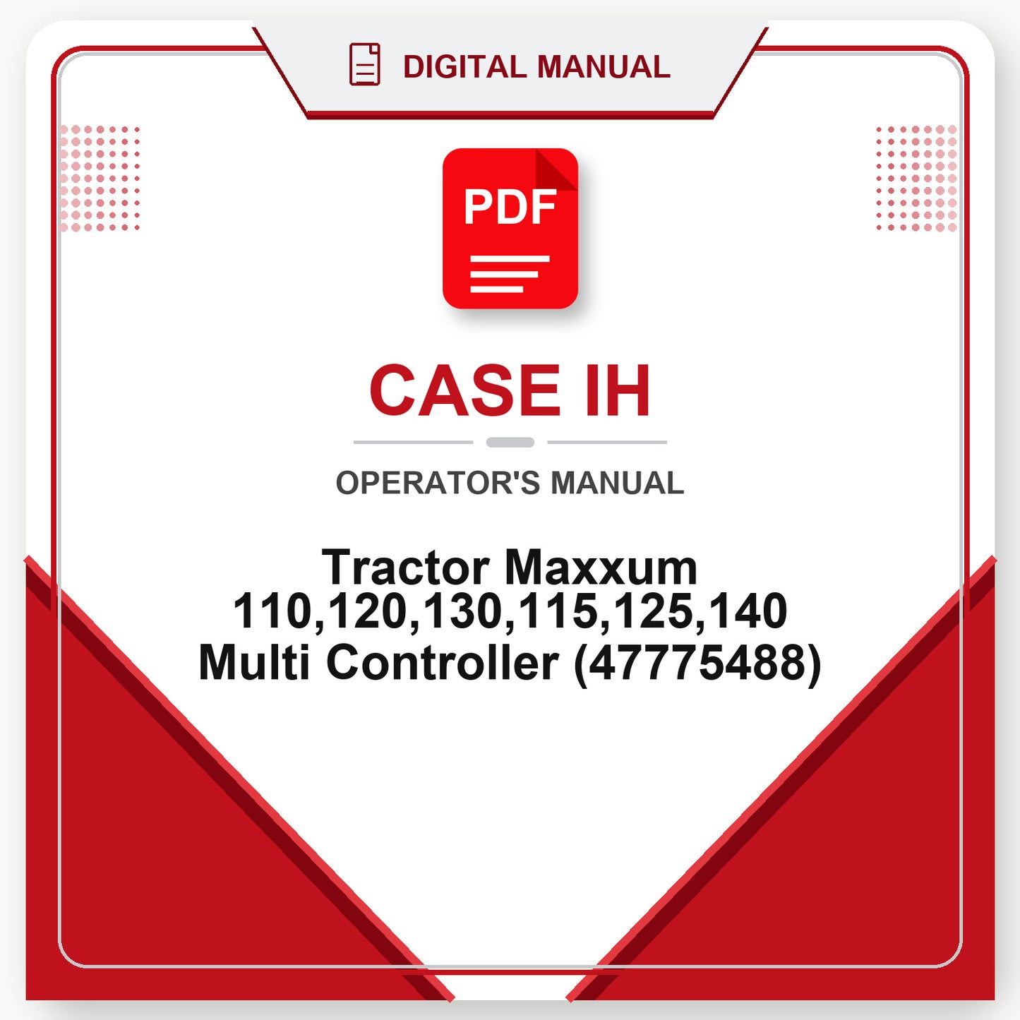 Case IH Tractor Maxxum 110,120,130,115,125,140 Multi Controller Operator's Manual (47775488)