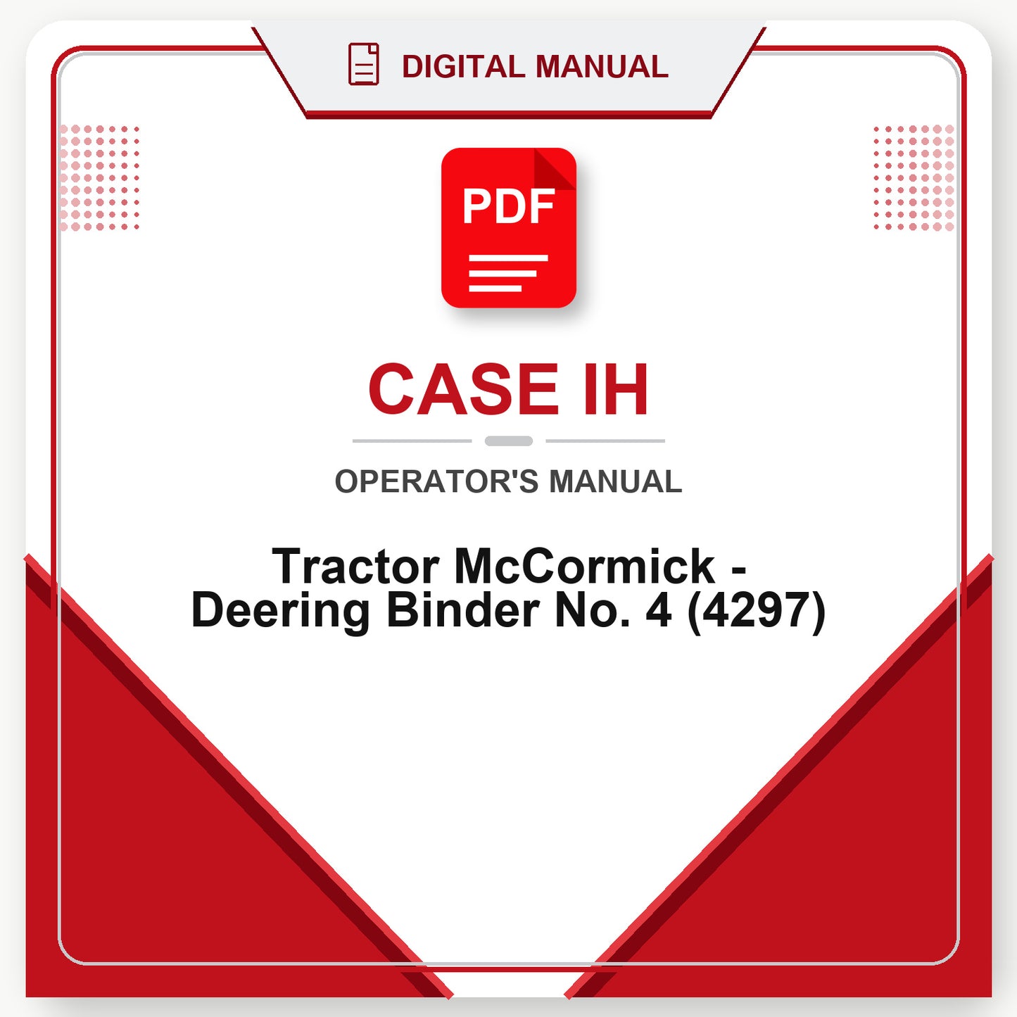 Case IH Tractor McCormick - Deering Binder No. 4 Operator's Manual (4297)