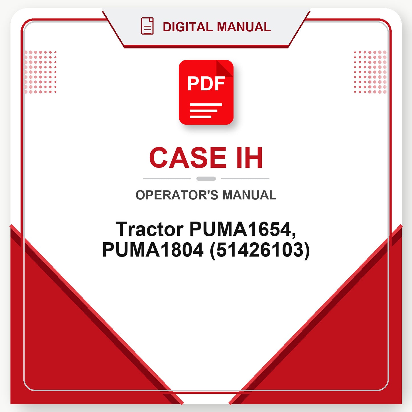Case IH Tractor PUMA1654, PUMA1804 Operator's Manual (51426103)