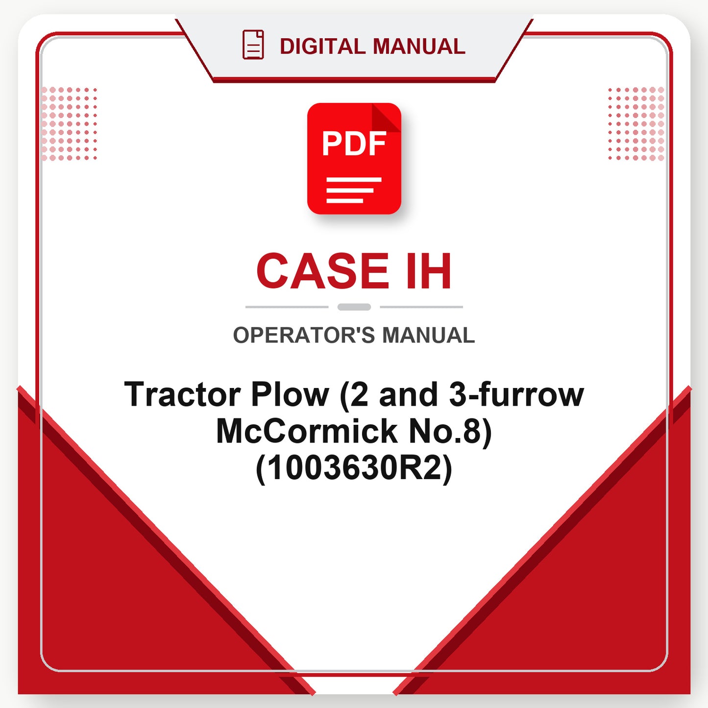 Case IH Tractor Plow (2 and 3-furrow McCormick No.8) Operator's Manual (1003630R2)