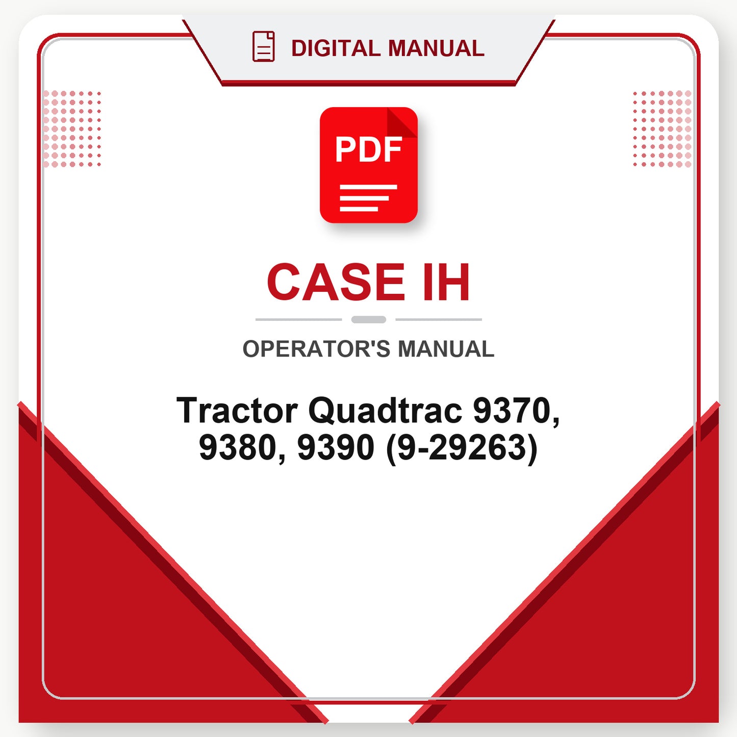 Case IH Tractor Quadtrac 9370, 9380, 9390 Operator's Manual (9-29263)