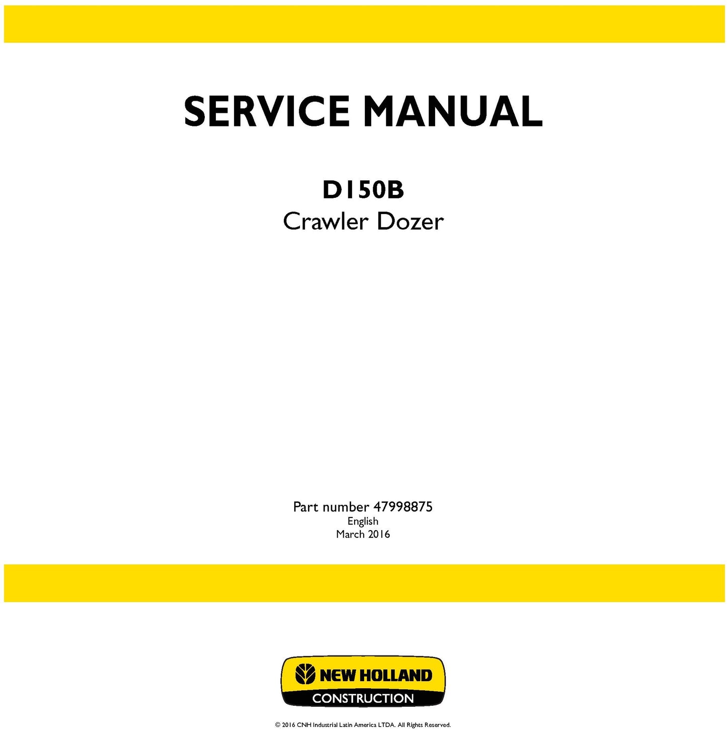 New Holland D150B Crawler Dozer Service Repair Manual 47998875