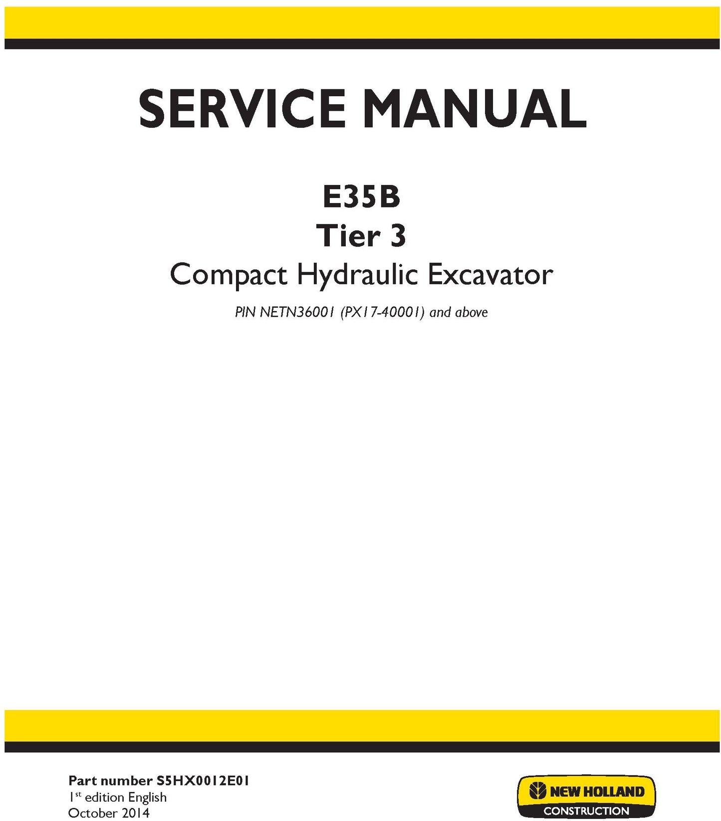 New Holland E35B Tier 3 Compact Hydraulic Excavator Service Repair Manual S5HX0012E01